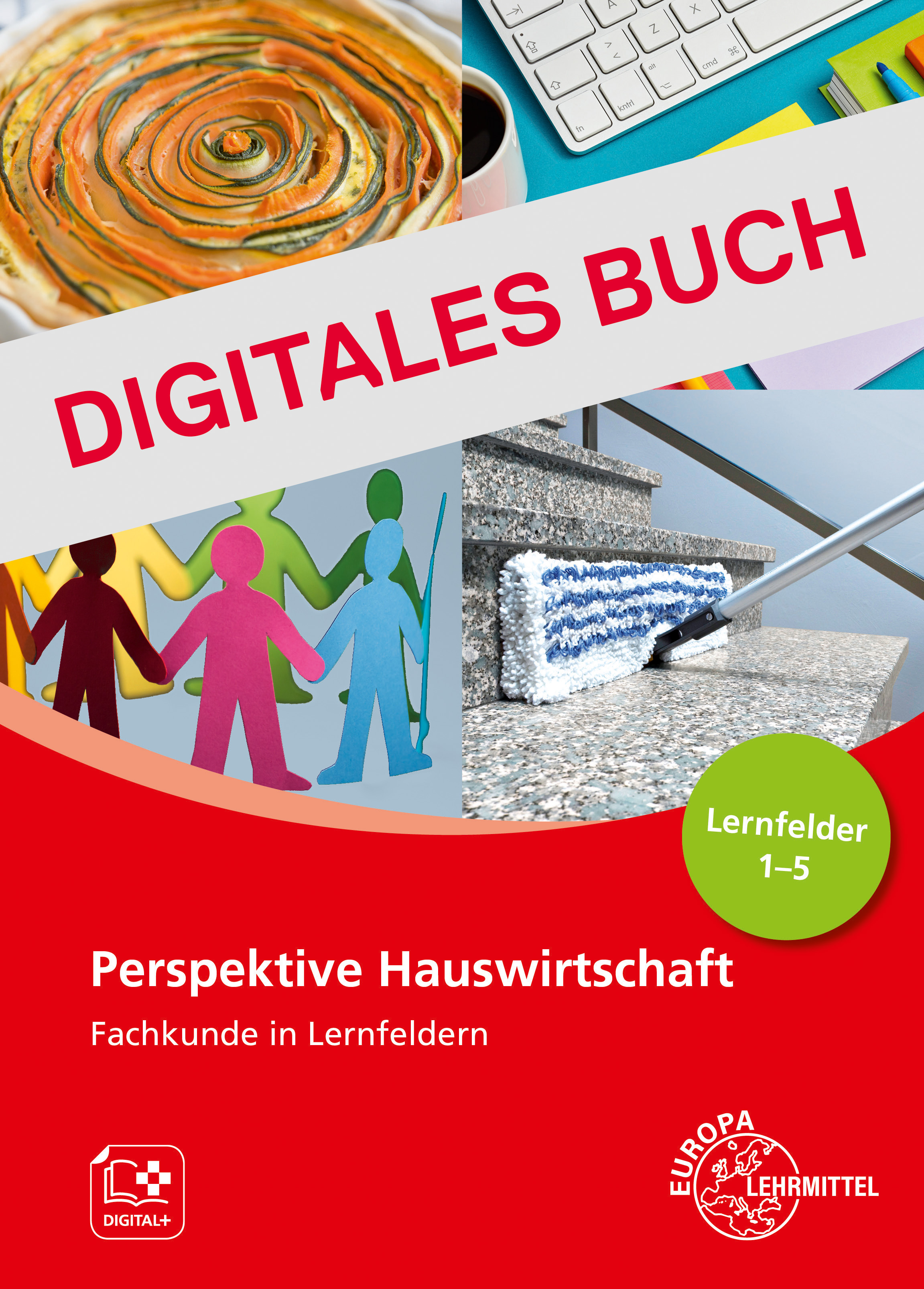 Perspektive Hauswirtschaft - Band 1 (LF1-5) - Digitales Buch