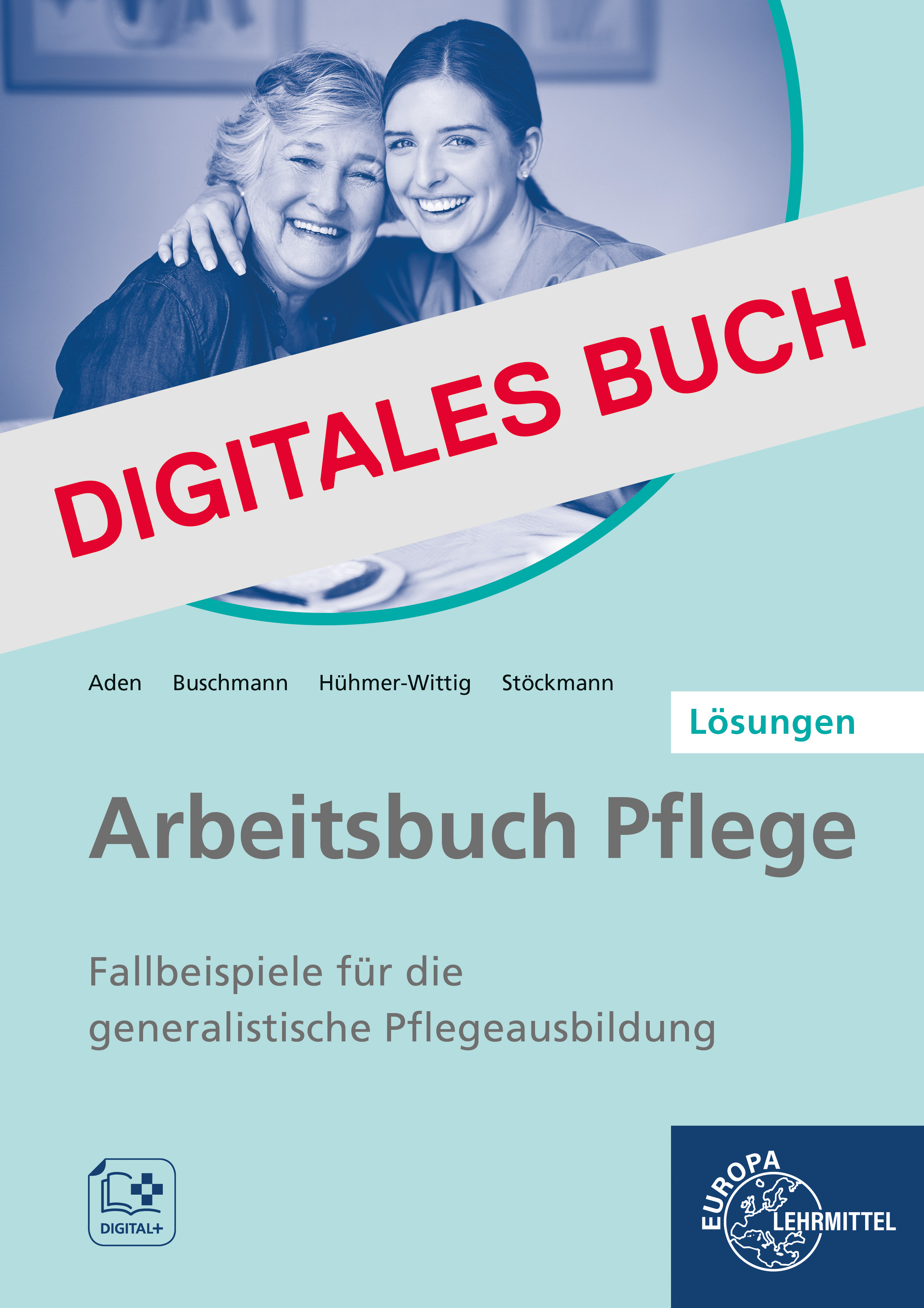 Lösungen zu 62259 Arbeitsbuch Pflege - Digitales Buch