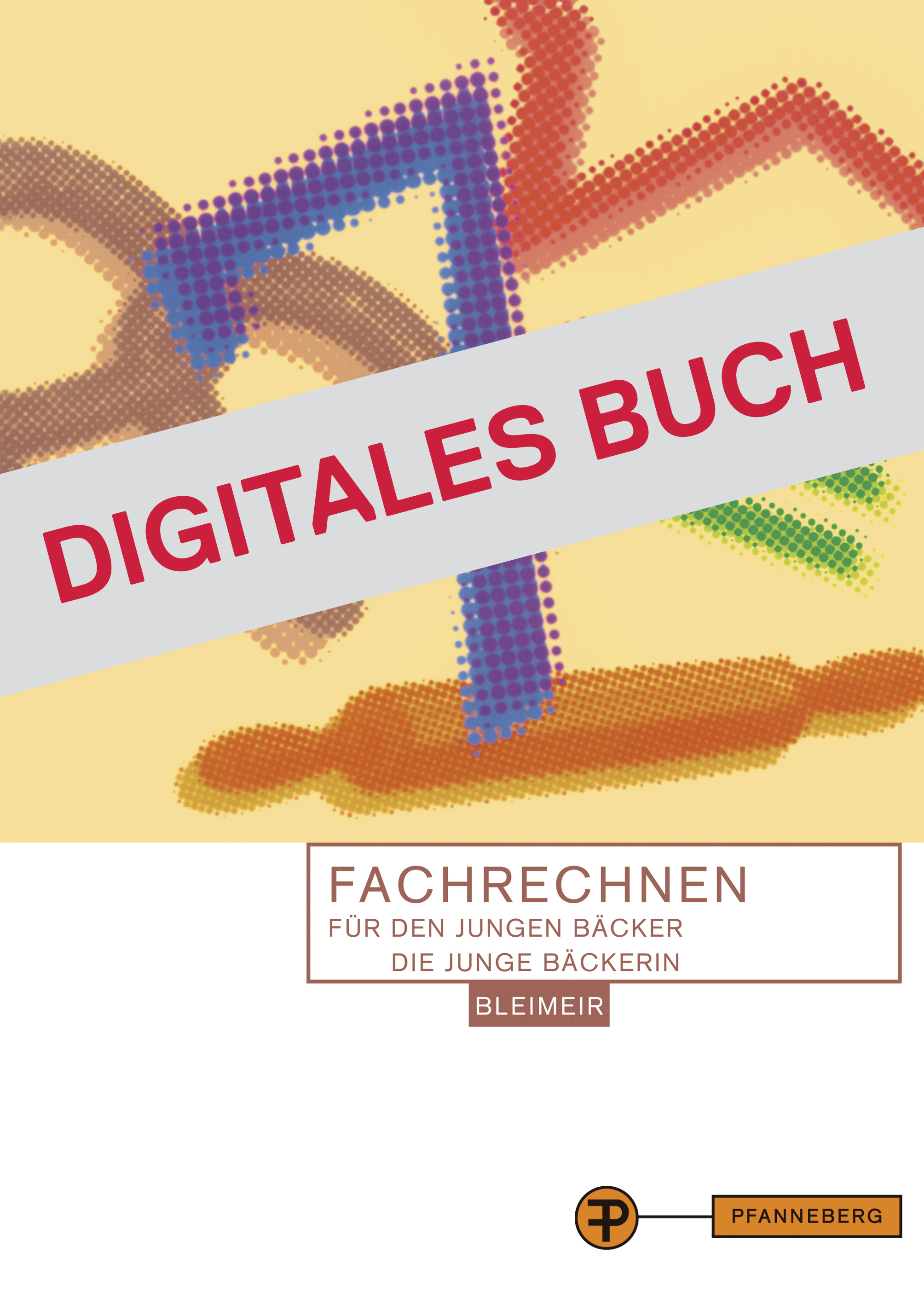Fachrechnen für den jungen Bäcker - Digitales Buch
