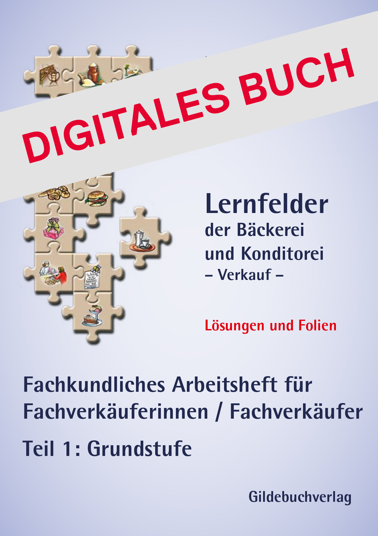 Lösungen Lernfelder Verkauf - Arbeitsheft Teil 1 Digitales Buch