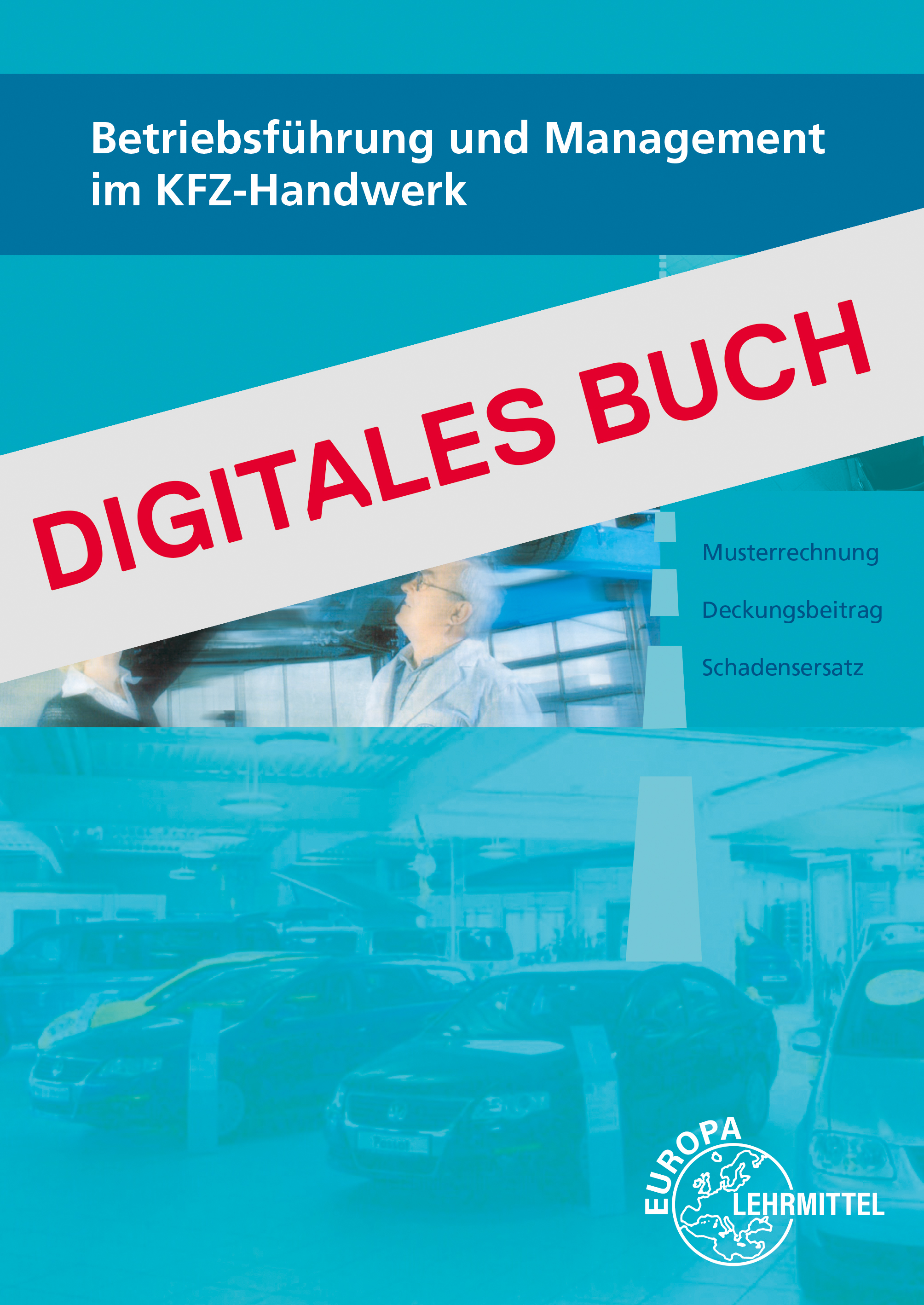 Betriebsführung und Management im KFZ-Handwerk - Digitales Buch