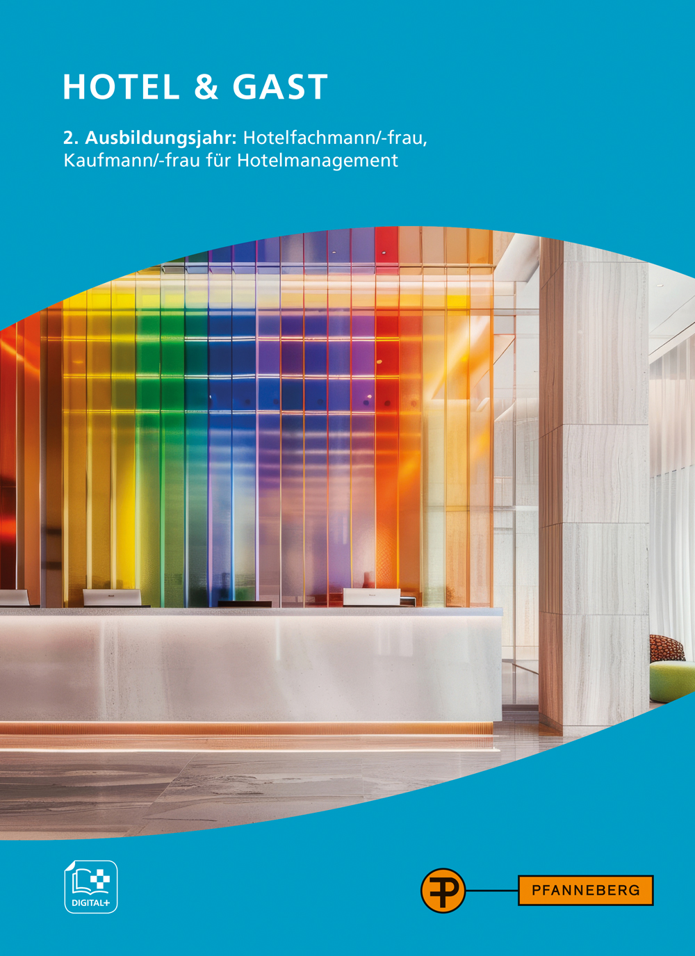 Hotel & Gast – Hotelberufe 2. Ausbildungsjahr