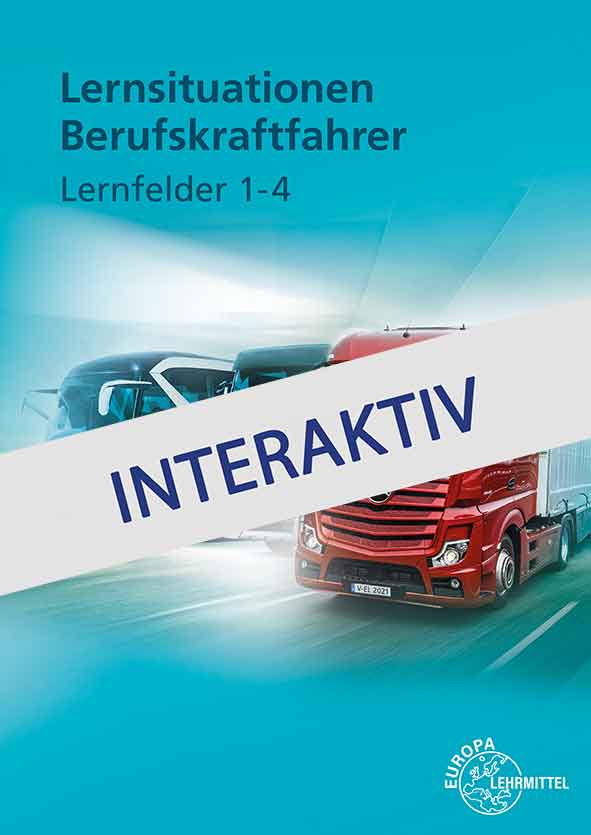 Lernsituationen Berufskraftfahrer LF 1-4 - interaktiv