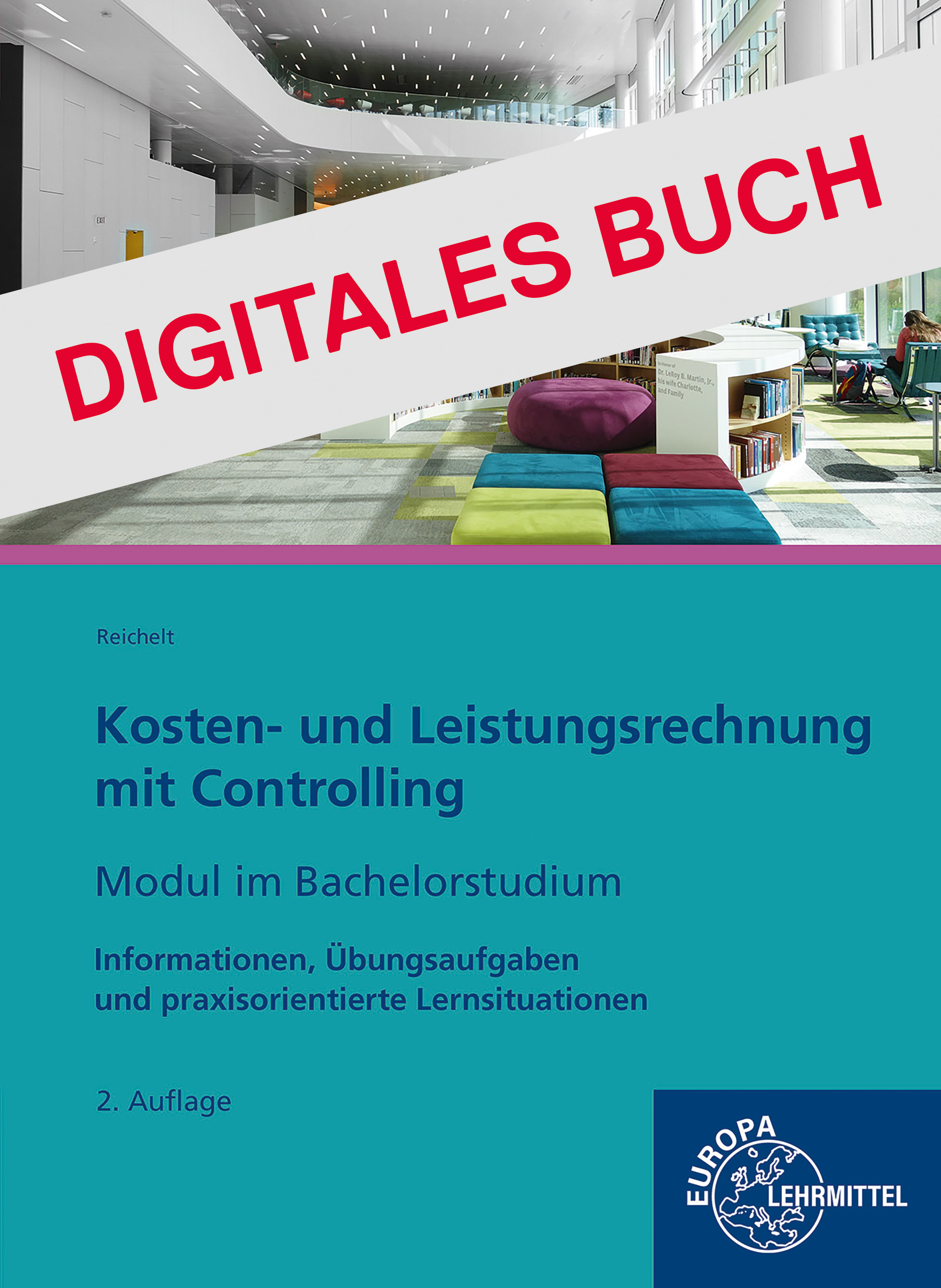 Kosten- u. Leistungsrechnung m. Controlling - Modul Bachelorstudium Dig. Buch