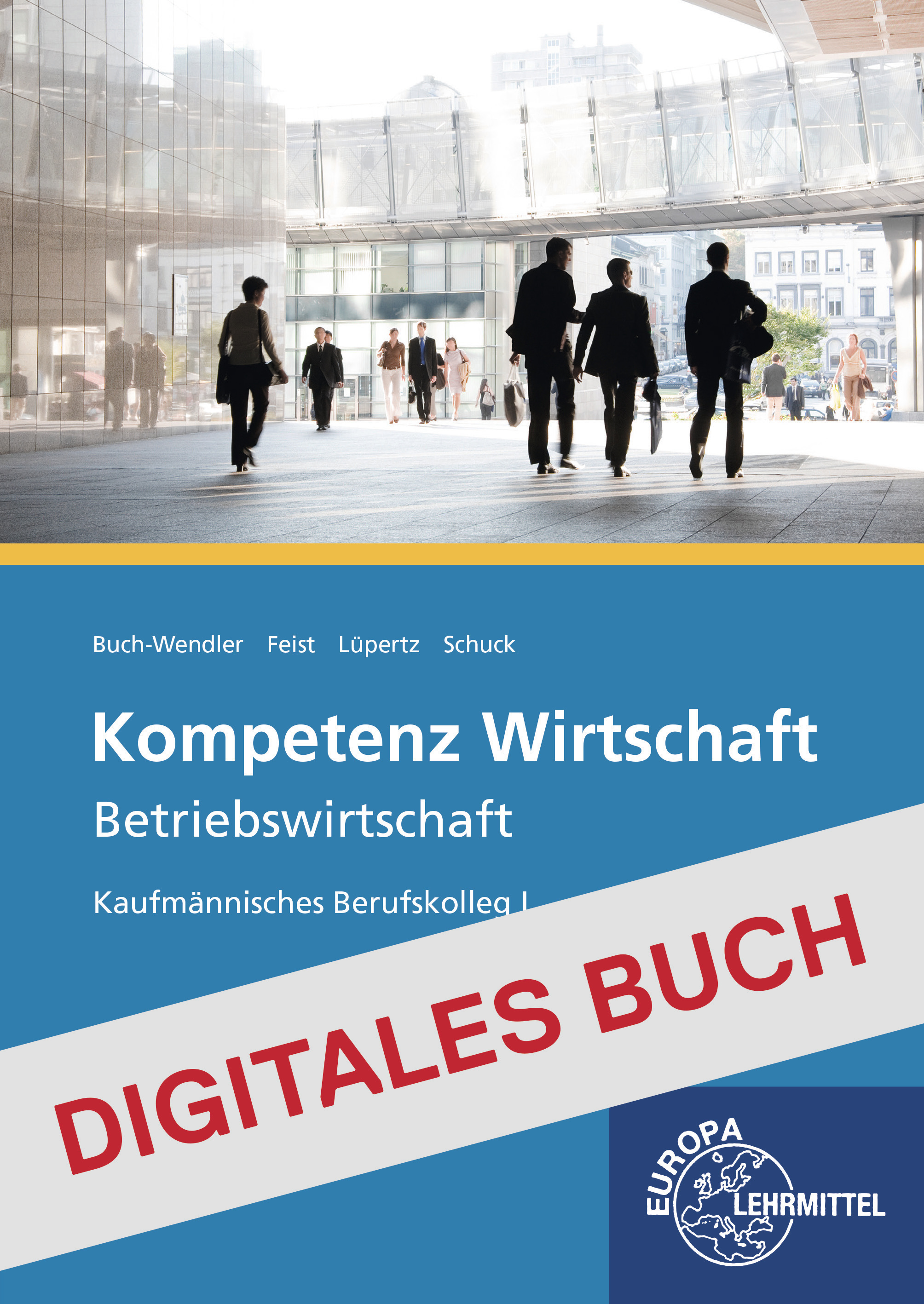 Kompetenz Wirtschaft, Betriebswirtschaft - Digitales Buch