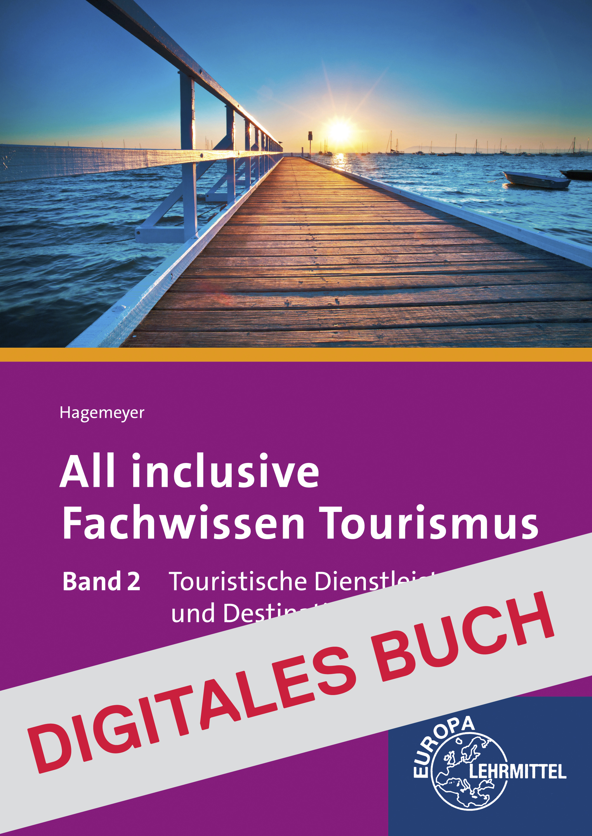 All inclusive - Fachwissen Tourismus Band 2 - Digitales Buch