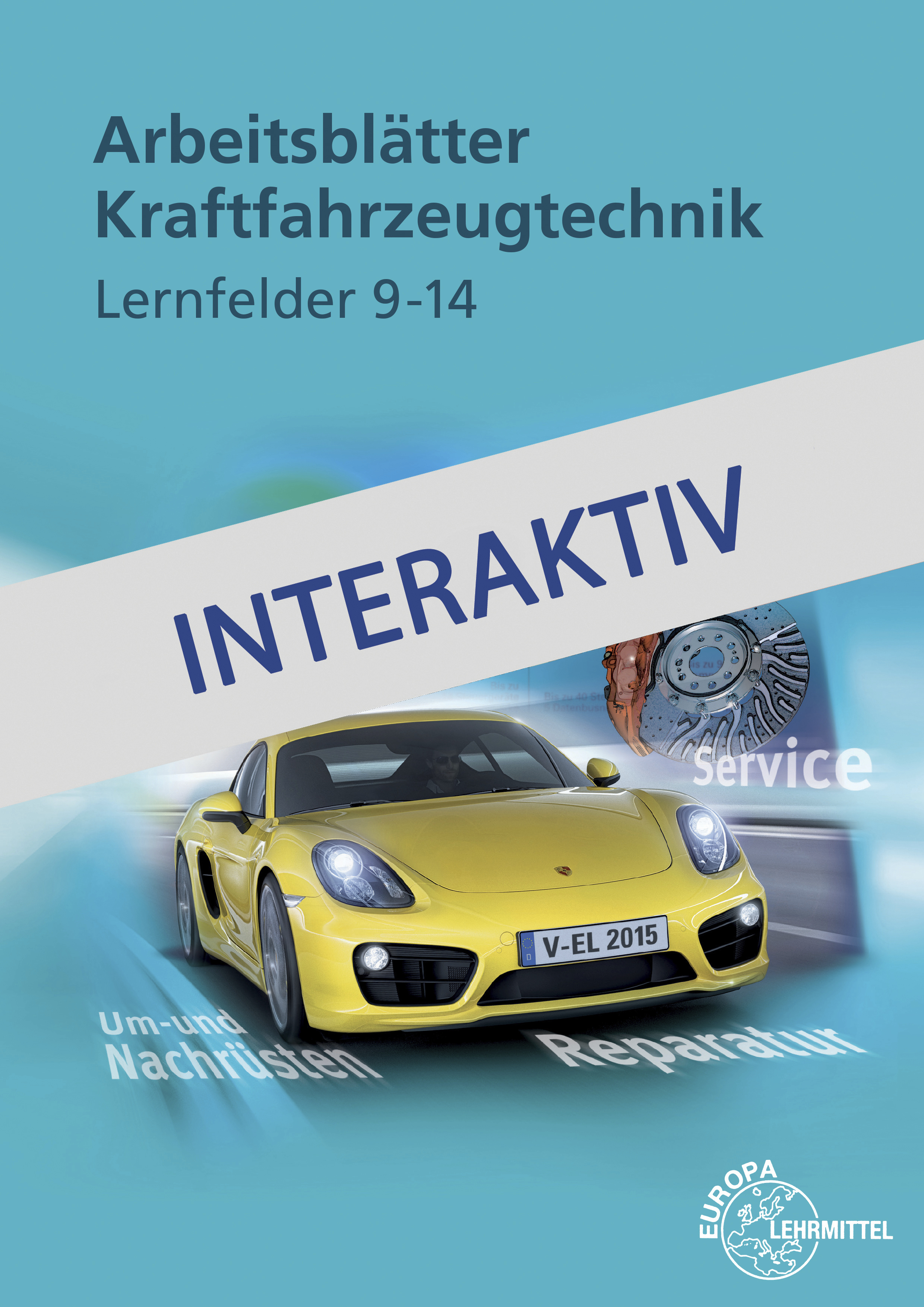 Arbeitsblätter Kfz Lernfelder 9-14 digital interaktiv