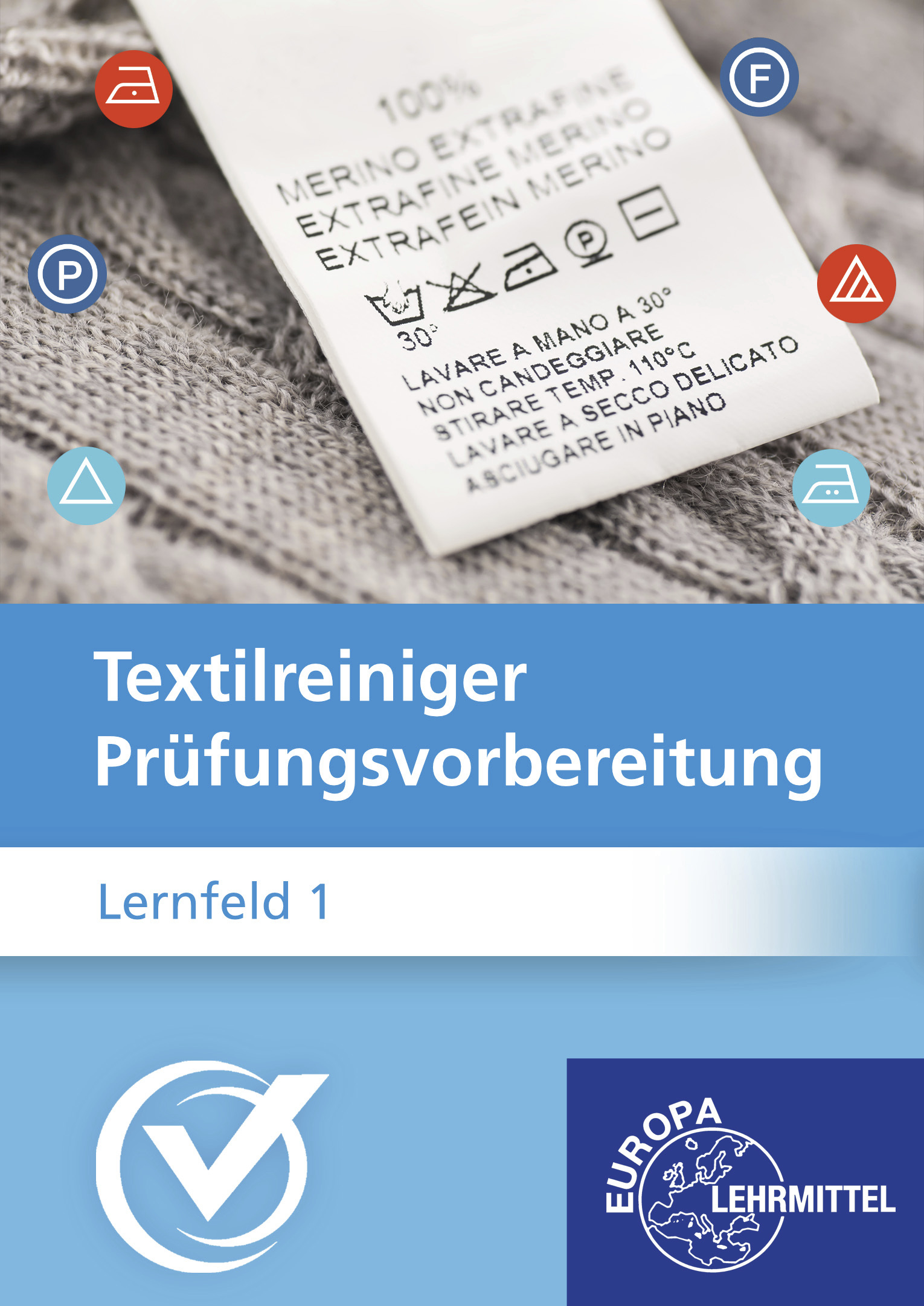 Prüfungsvorbereitung Textilreiniger - Lernfeld 1