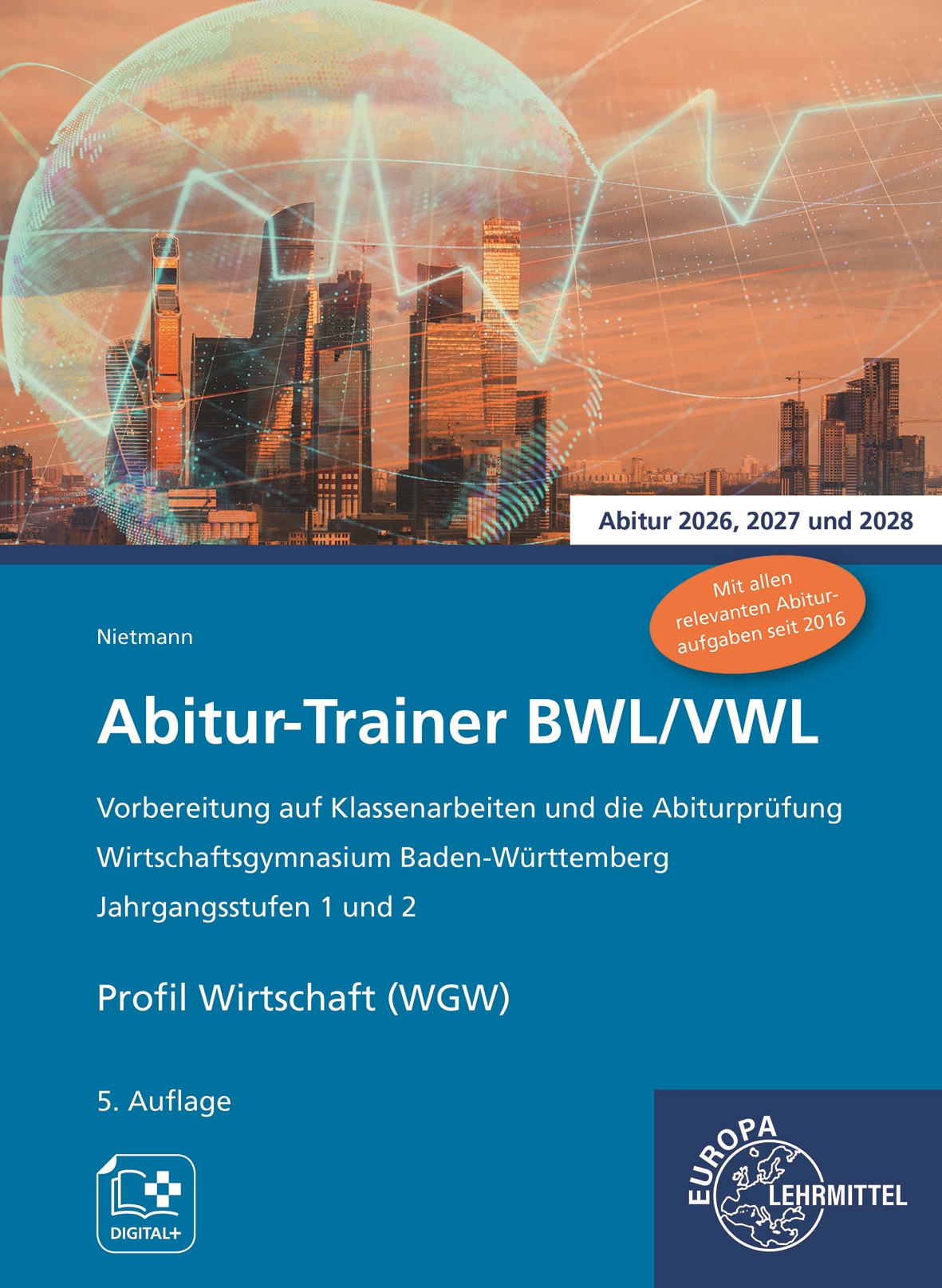 Cover Abitur-Trainer BWL/VWL (inkl. Lösungsbuch) Wirtschaftsgymnasium Baden-Württemberg J