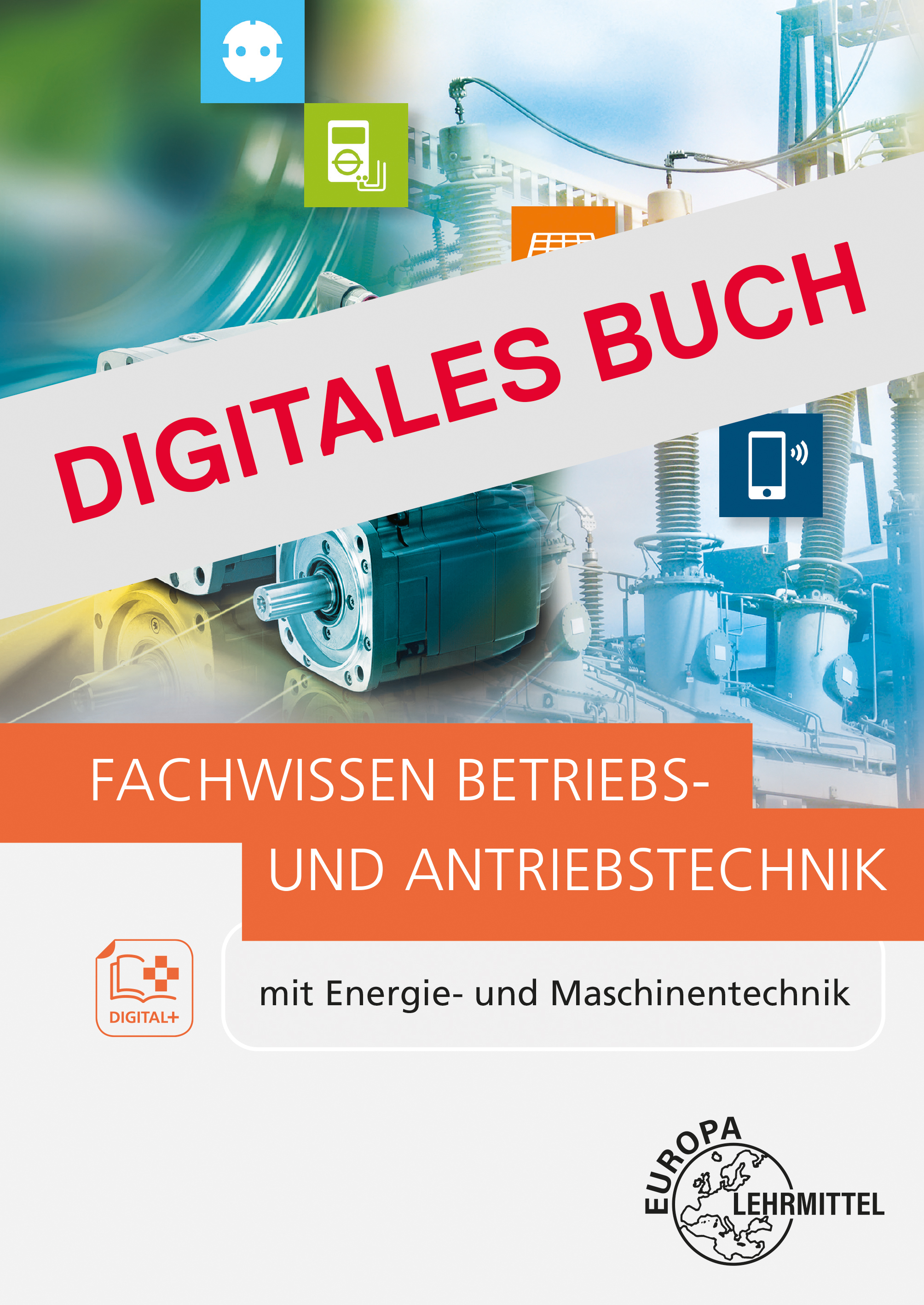 Fachwissen Betriebs- und Antriebstechnik - Digitales Buch