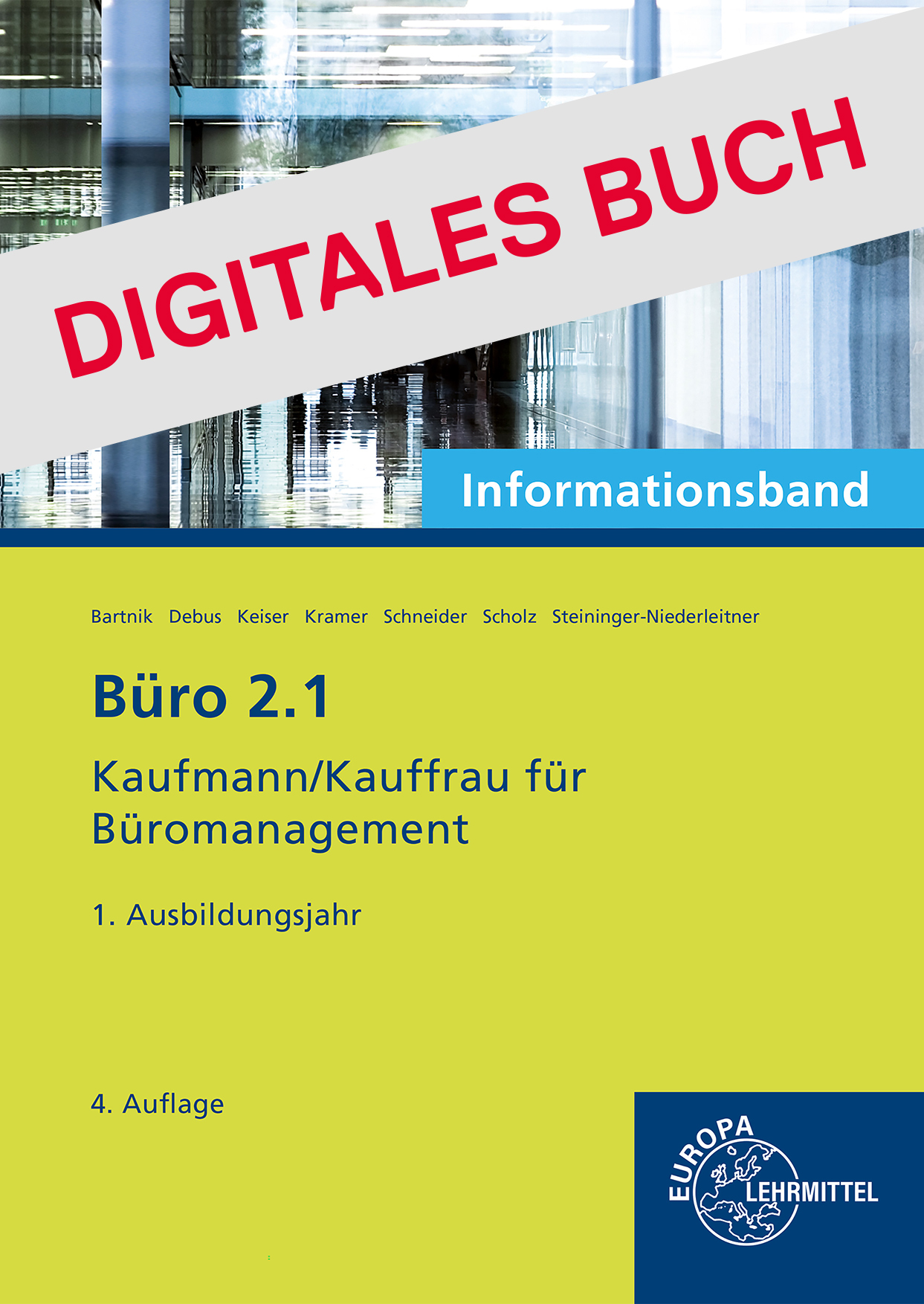 Büro 2.1 - Infoband  - 1. Ausbildungsjahr - Digitales Buch