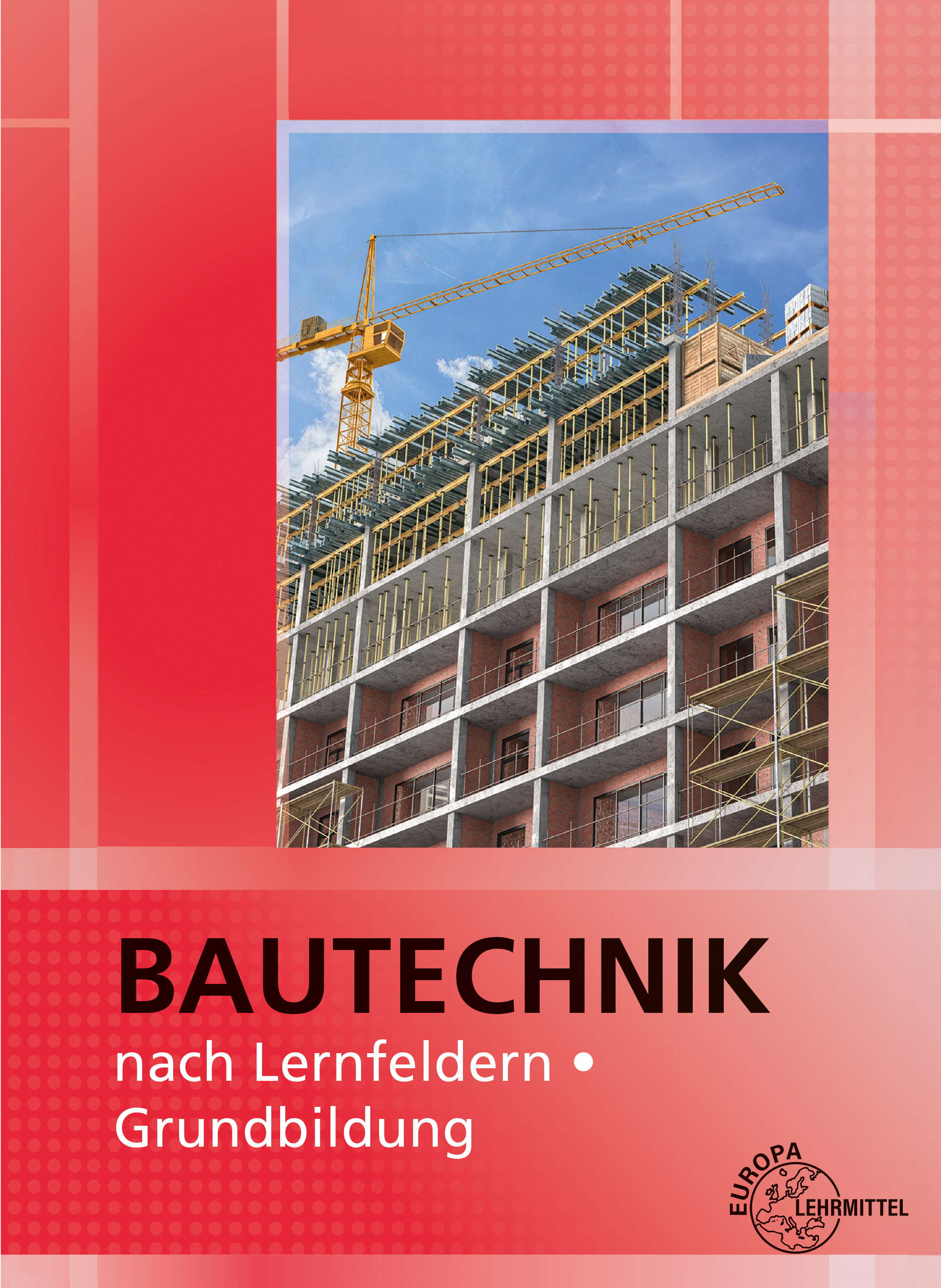 Bautechnik nach Lernfeldern