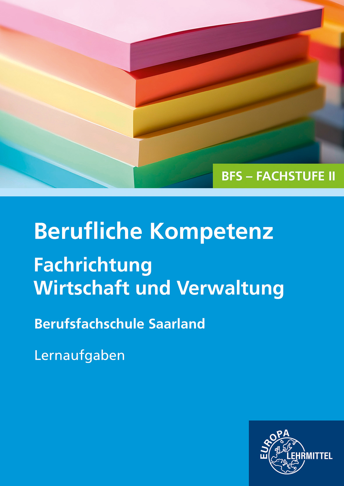 Berufliche Kompetenz - BFS, Fachstufe 2, Fachrichtung Wirtschaft und Verwaltung