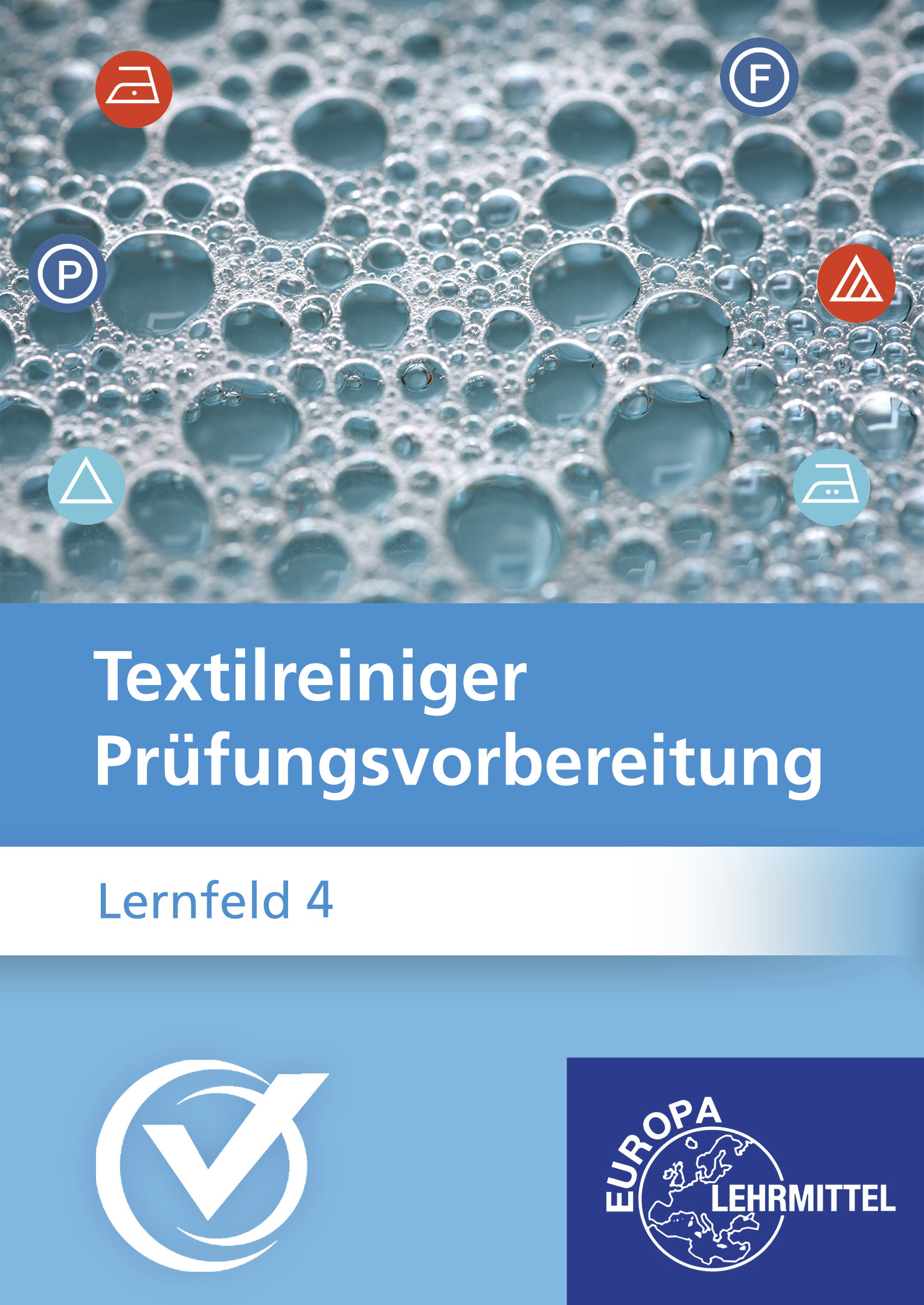 Prüfungsvorbereitung Textilreiniger - Lernfeld 4