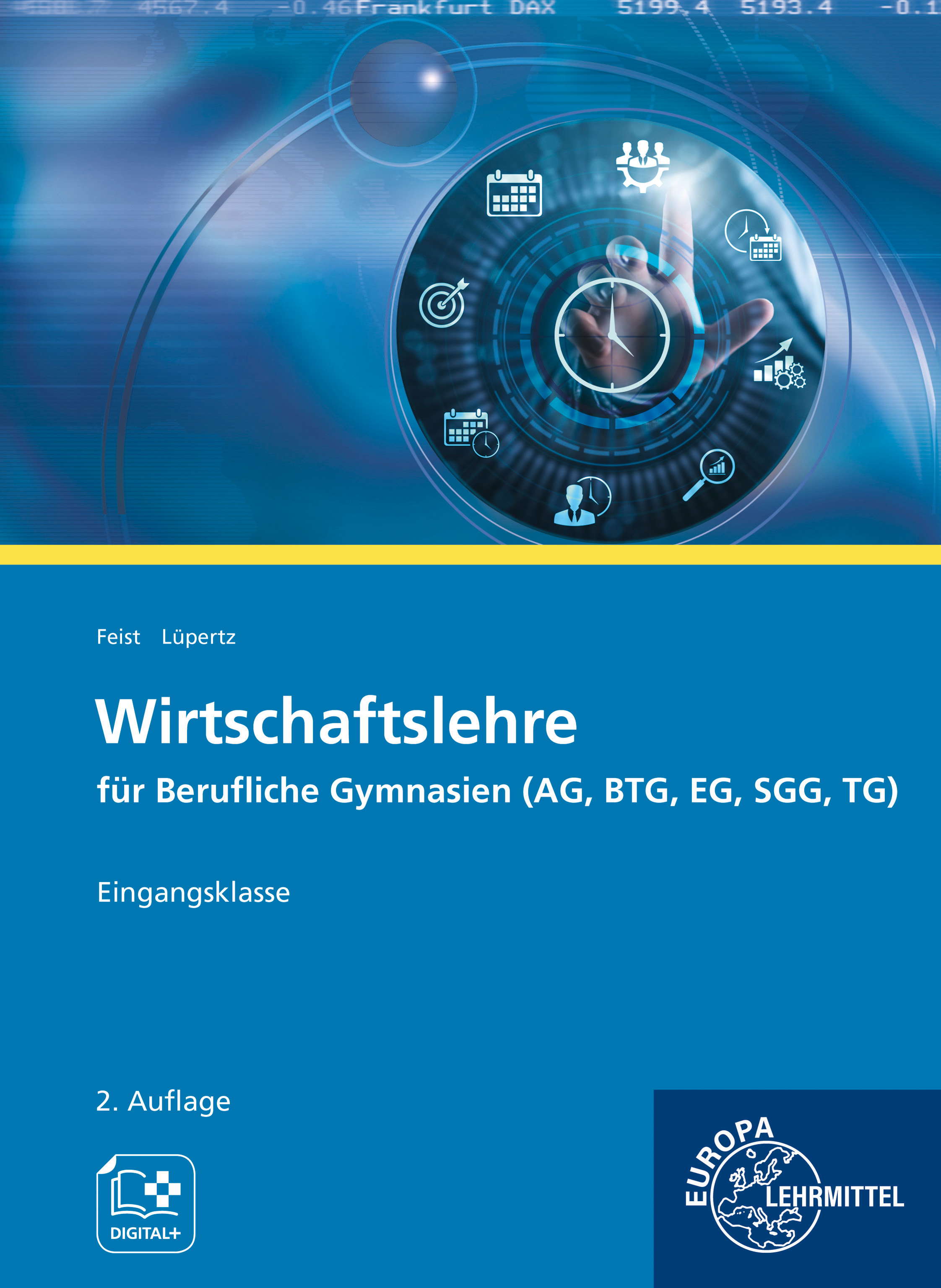 Wirtschaftslehre für Berufliche Gymnasien (AG, BTG, EG, SGG, TG)