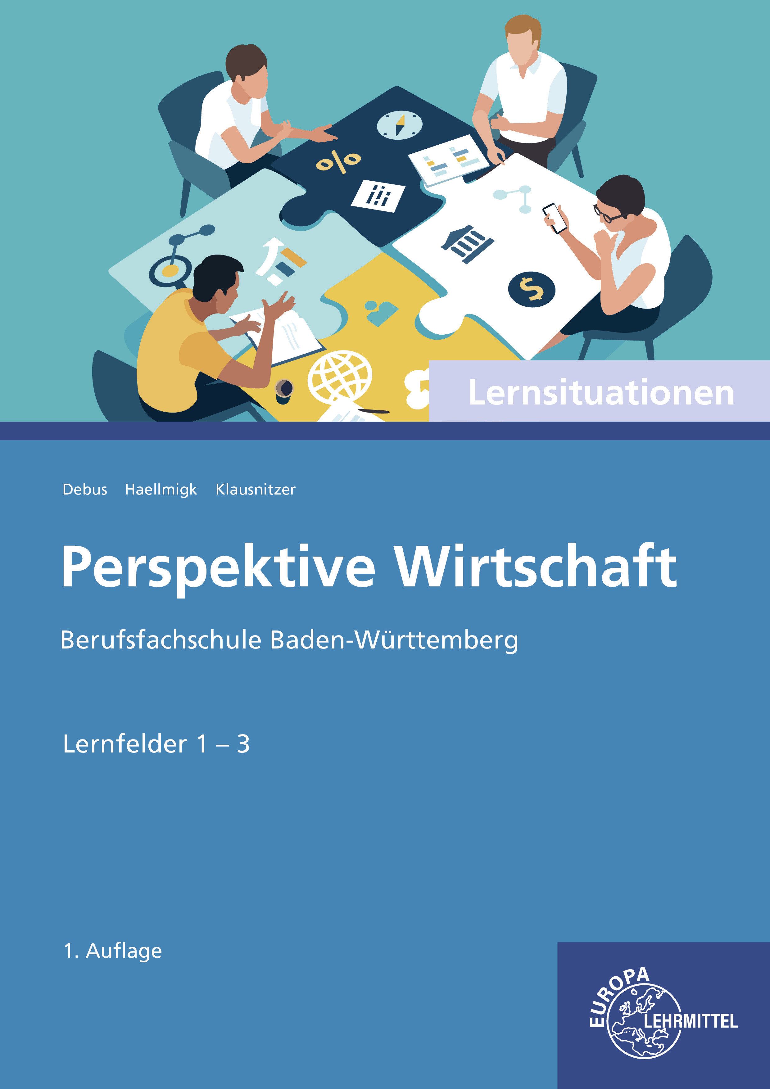 Lernsituationen Perspektive Wirtschaft LF 1–3