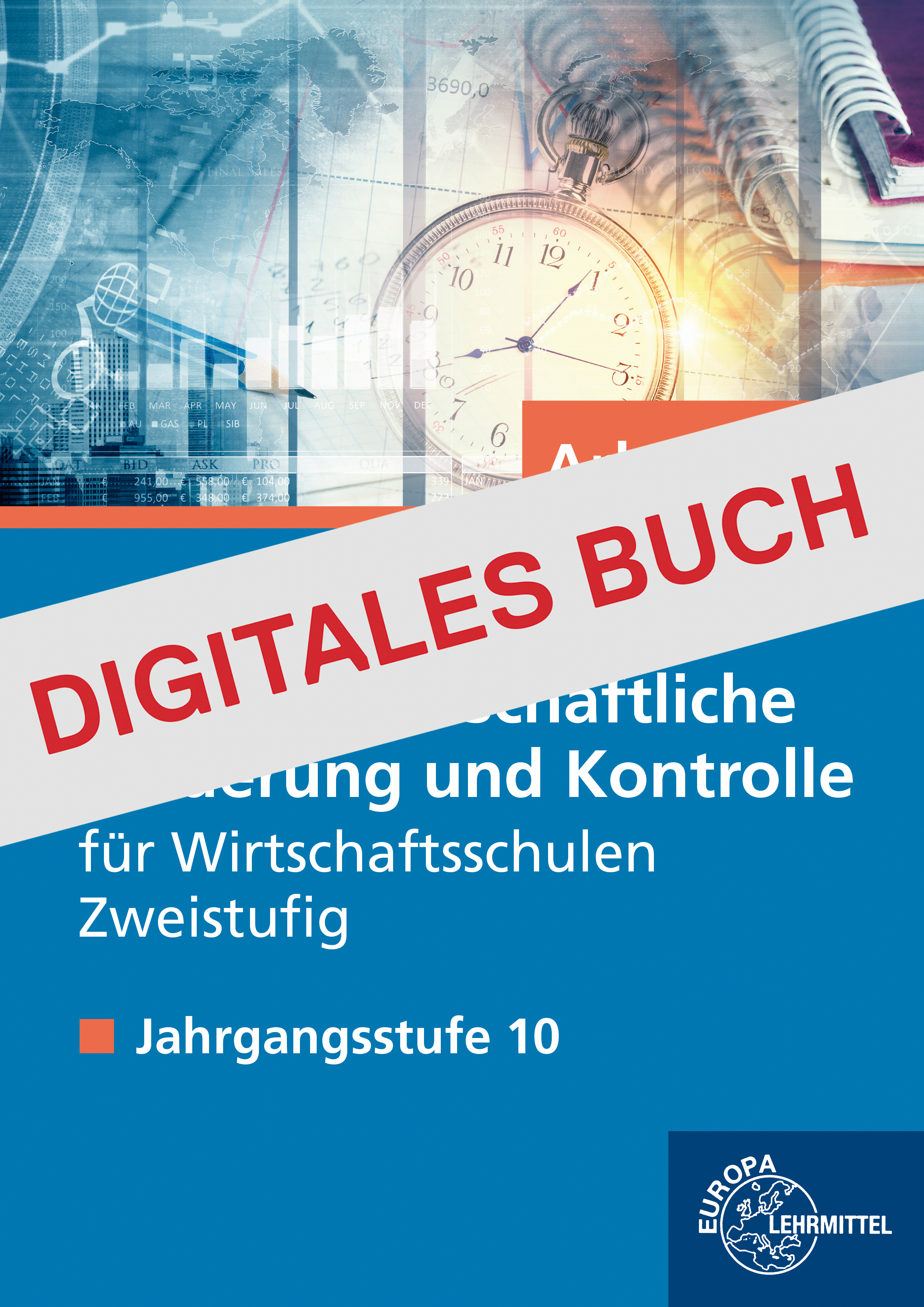 Arbeitsbuch Betriebswirtsch. Steuerung u. Kontrolle, Zweistufige WS, Jgst. 10 Digitales Buch