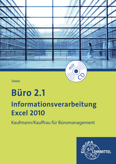 Büro 2.1 - Informationsverarbeitung Excel 2010