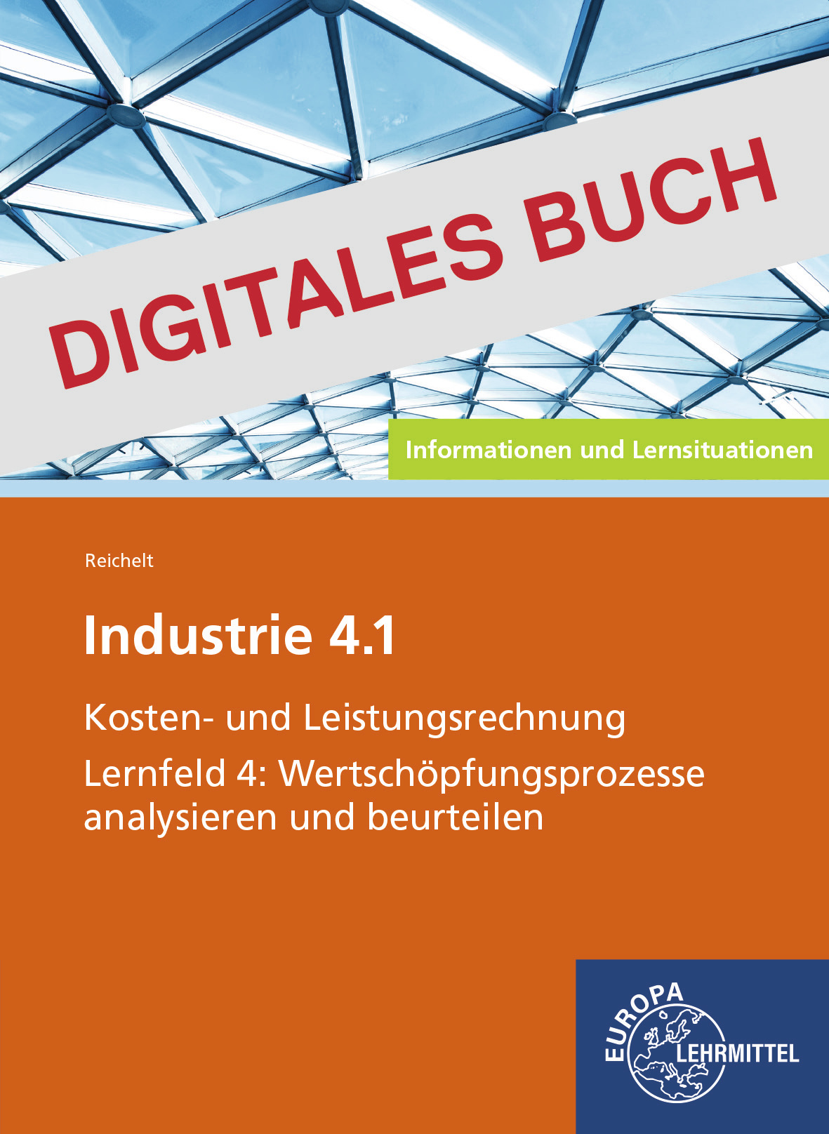 Industrie 4.1 - Kosten- und Leistungsrechnung, LF4 - Digitales Buch