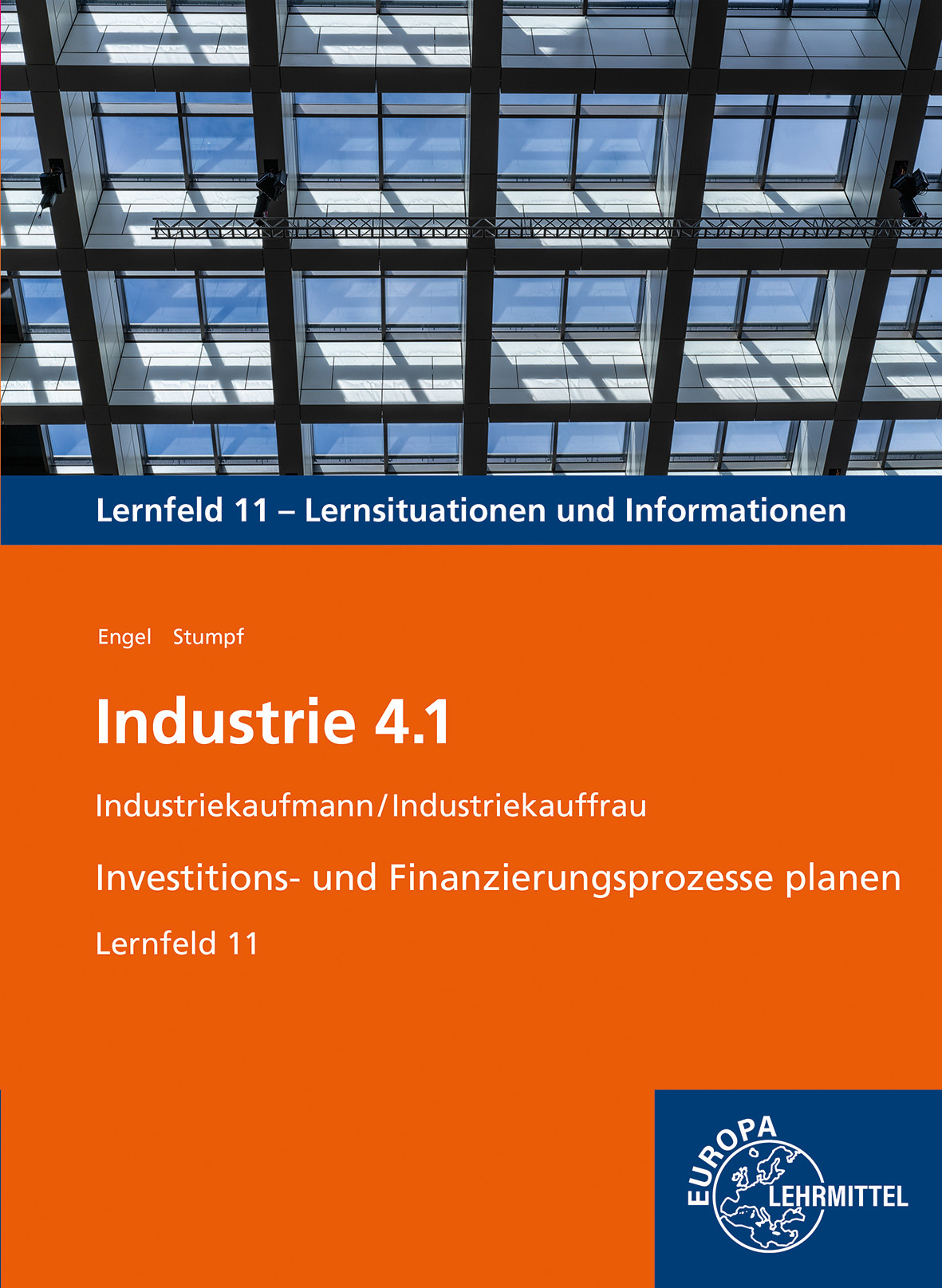 Industrie 4.1, Investitions- und Finanzierungsprozesse planen, LF 11