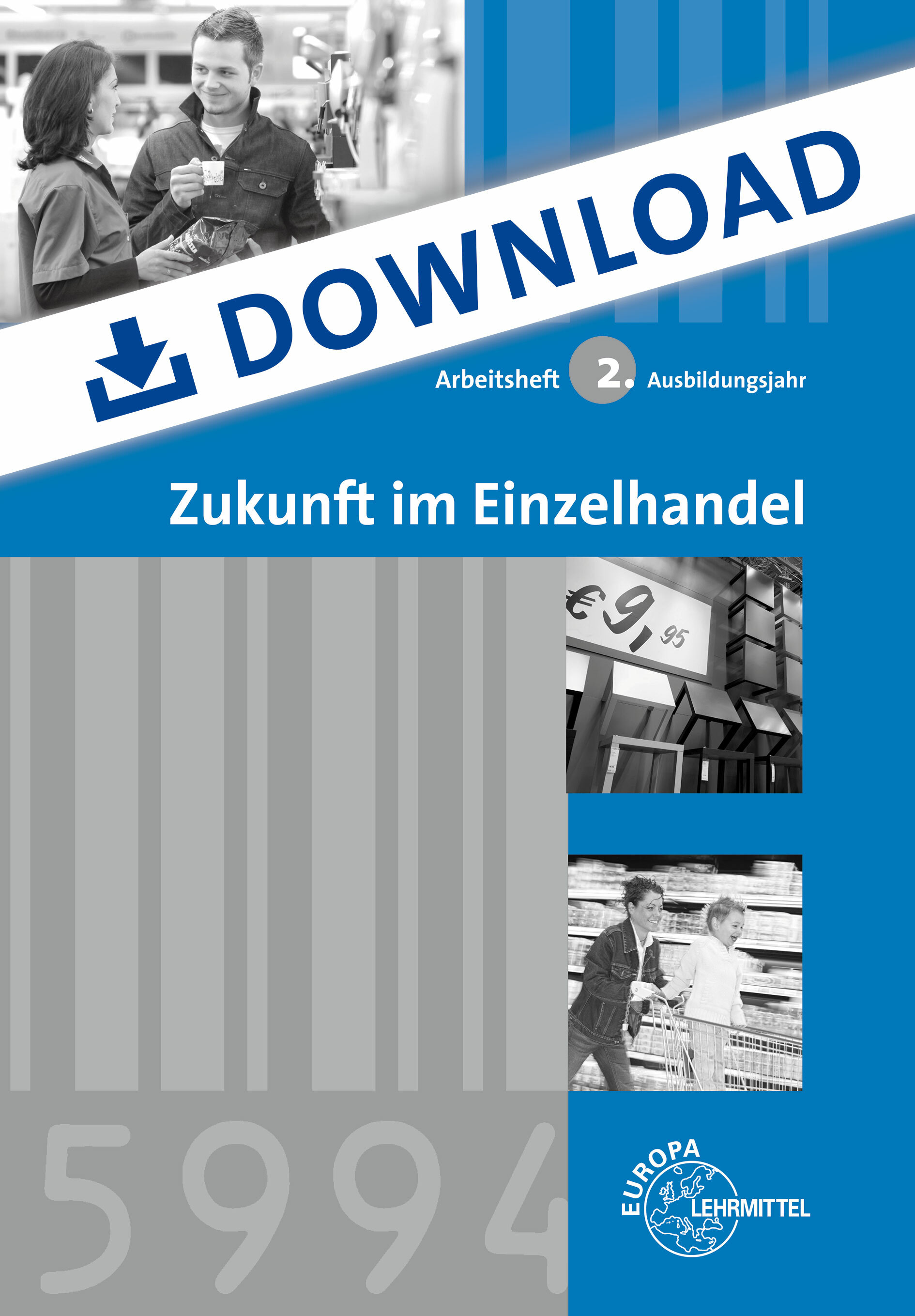 Arbeitsheft Zukunft im Einzelhandel 2. Ausbildungsjahr