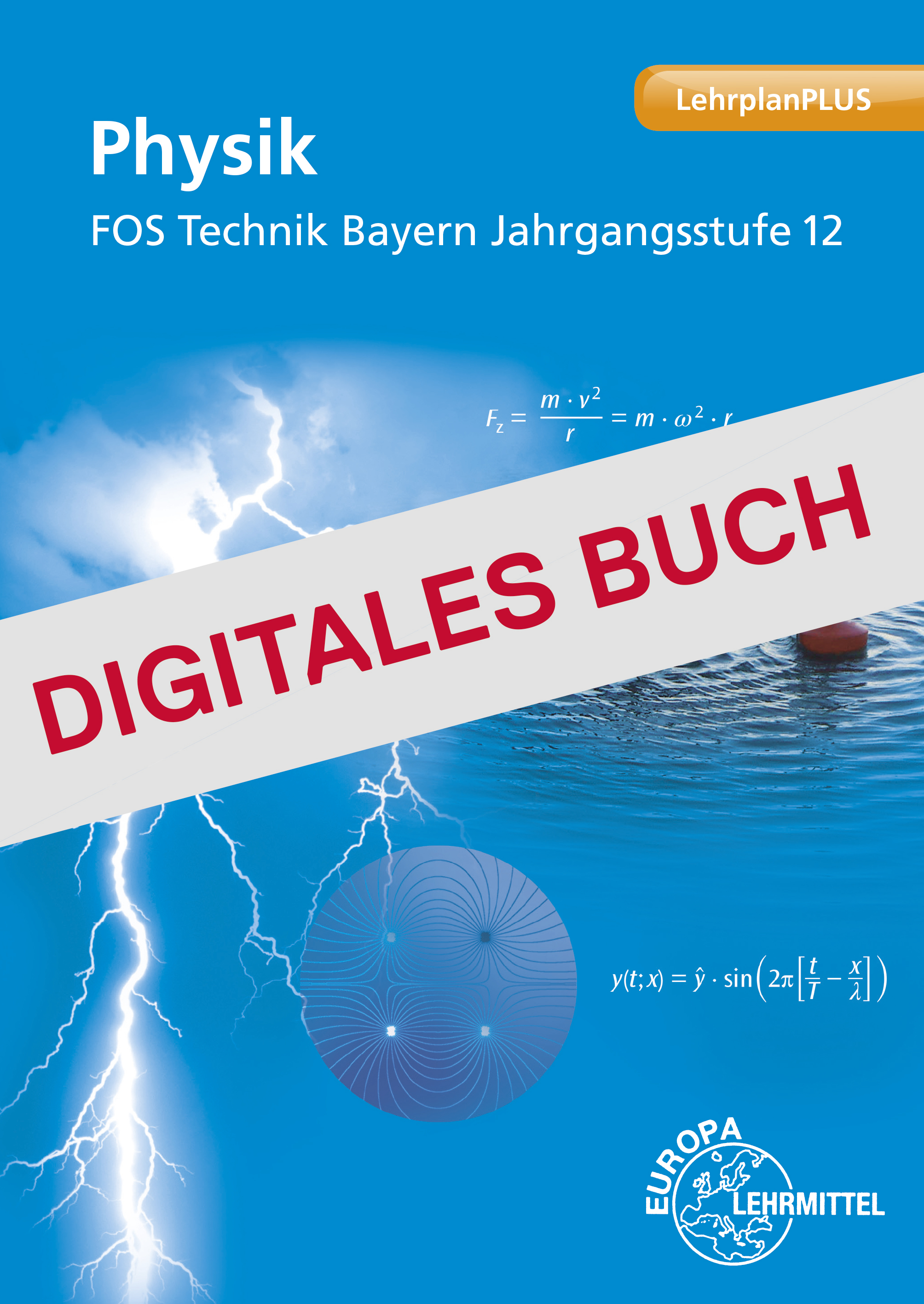 Physik - FOS Technik Bayern - Jahrgangsstufe 12 - Digitales Buch