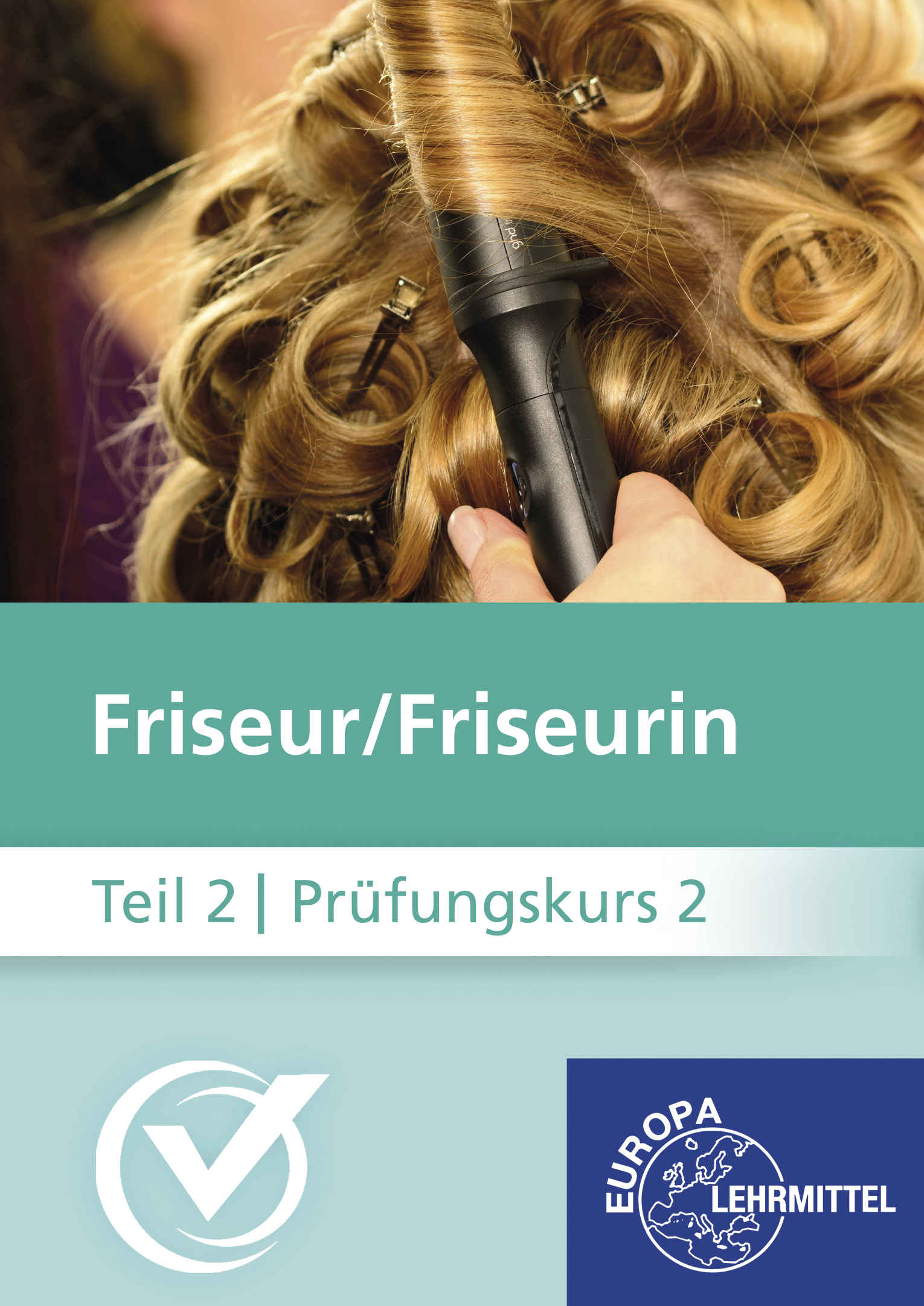 Prüfungsvorbereitung Friseure Teil 2 - Prüfungskurs 2