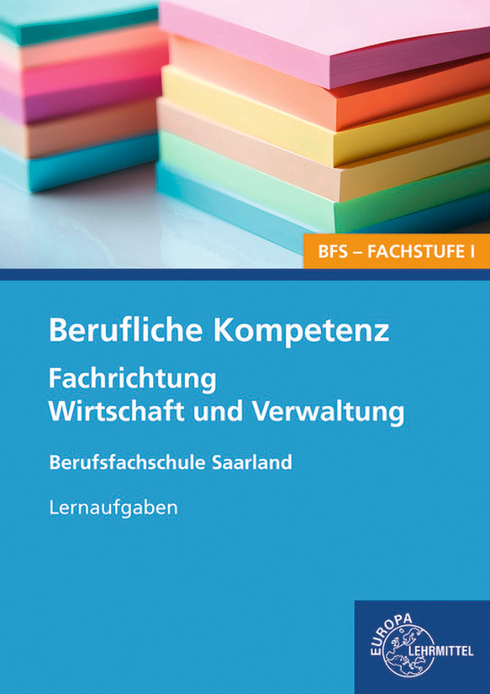 Berufliche Kompetenz - BFS, Fachstufe 1, Fachrichtung Wirtschaft und Verwaltung