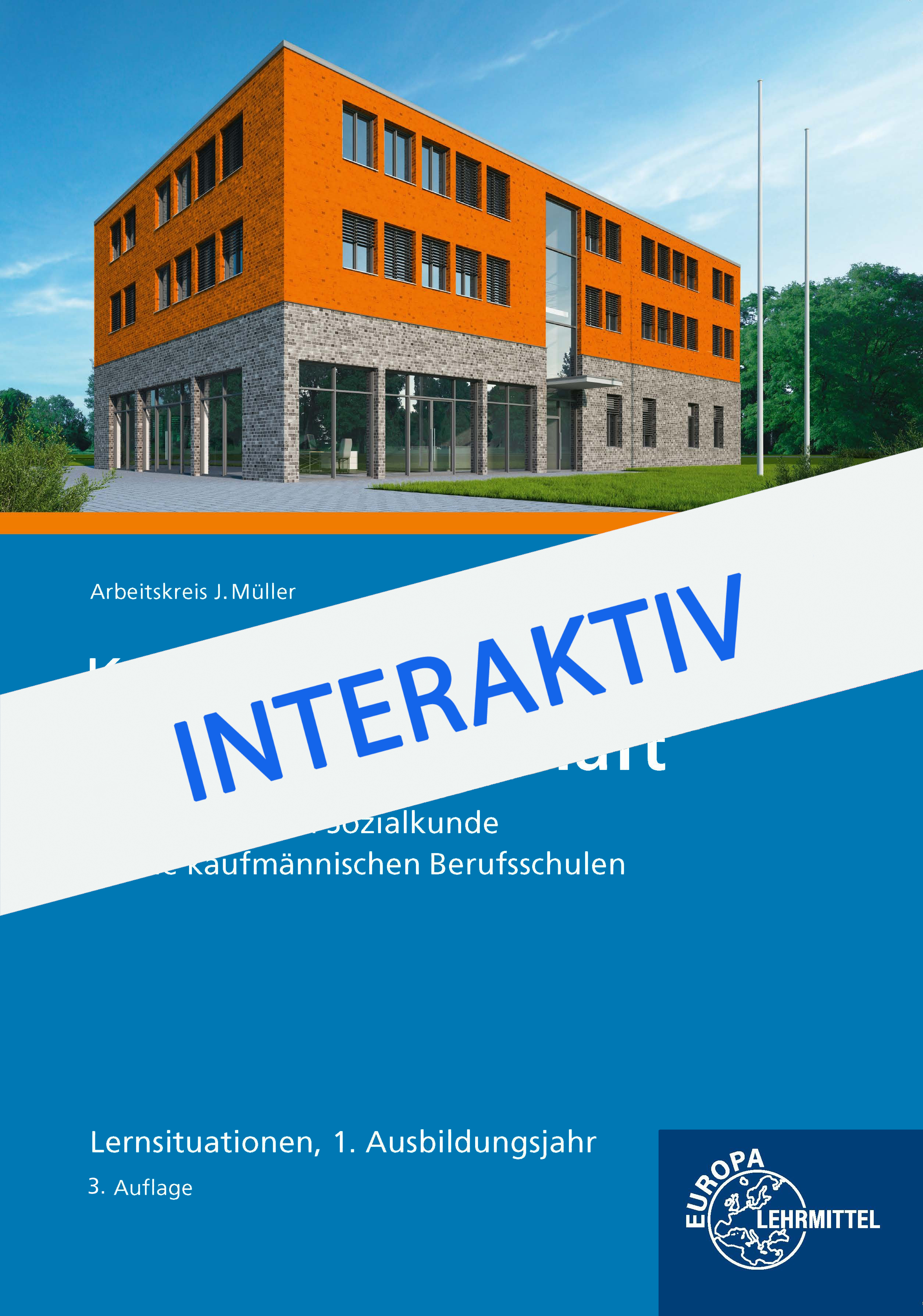 Kompetenz Gesamtwirtschaft Lernsituationen 1. Ausbildungsjahr - interaktiv