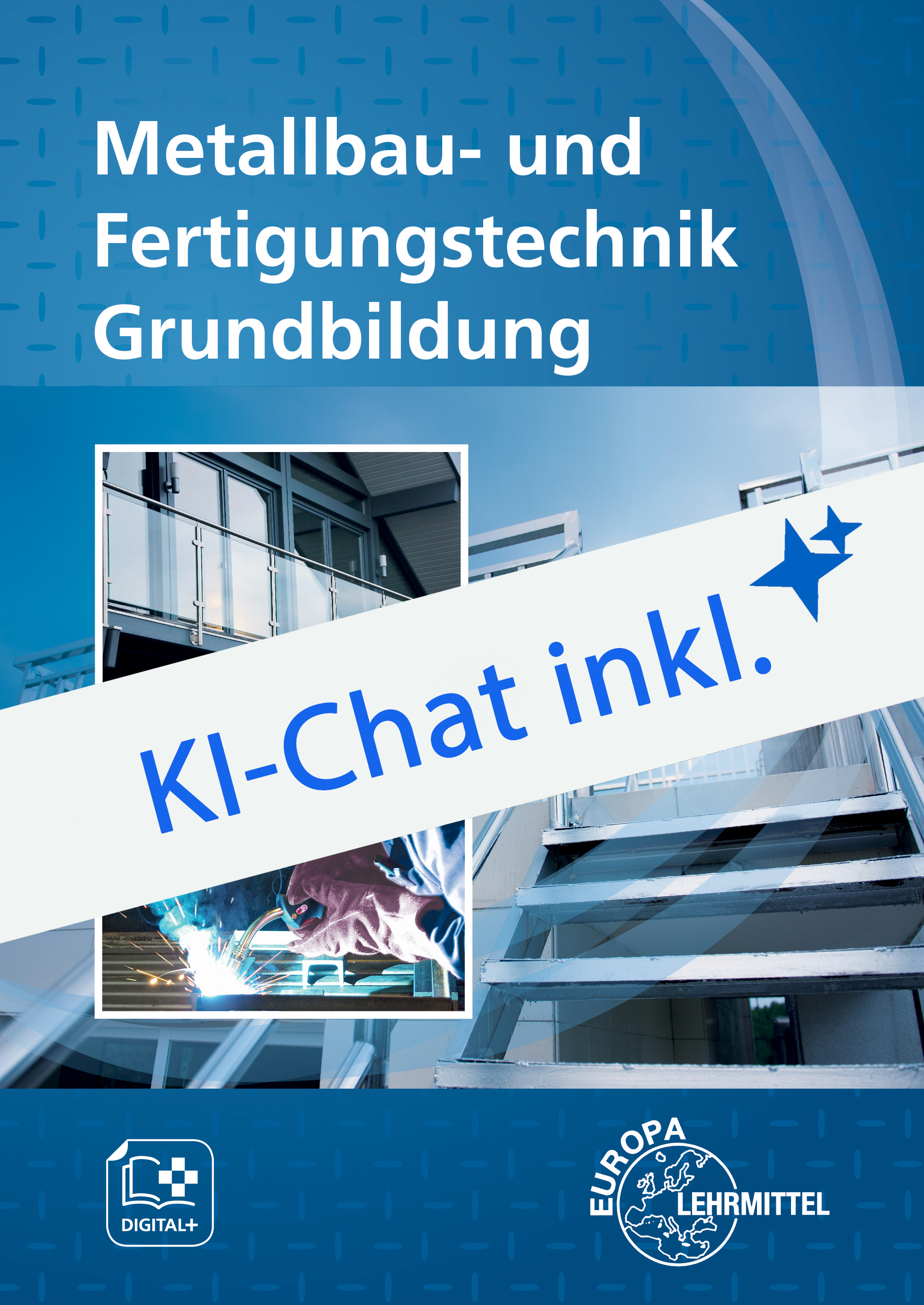 Metallbau und Fertigungstechnik Grundbildung - Digitales Buch