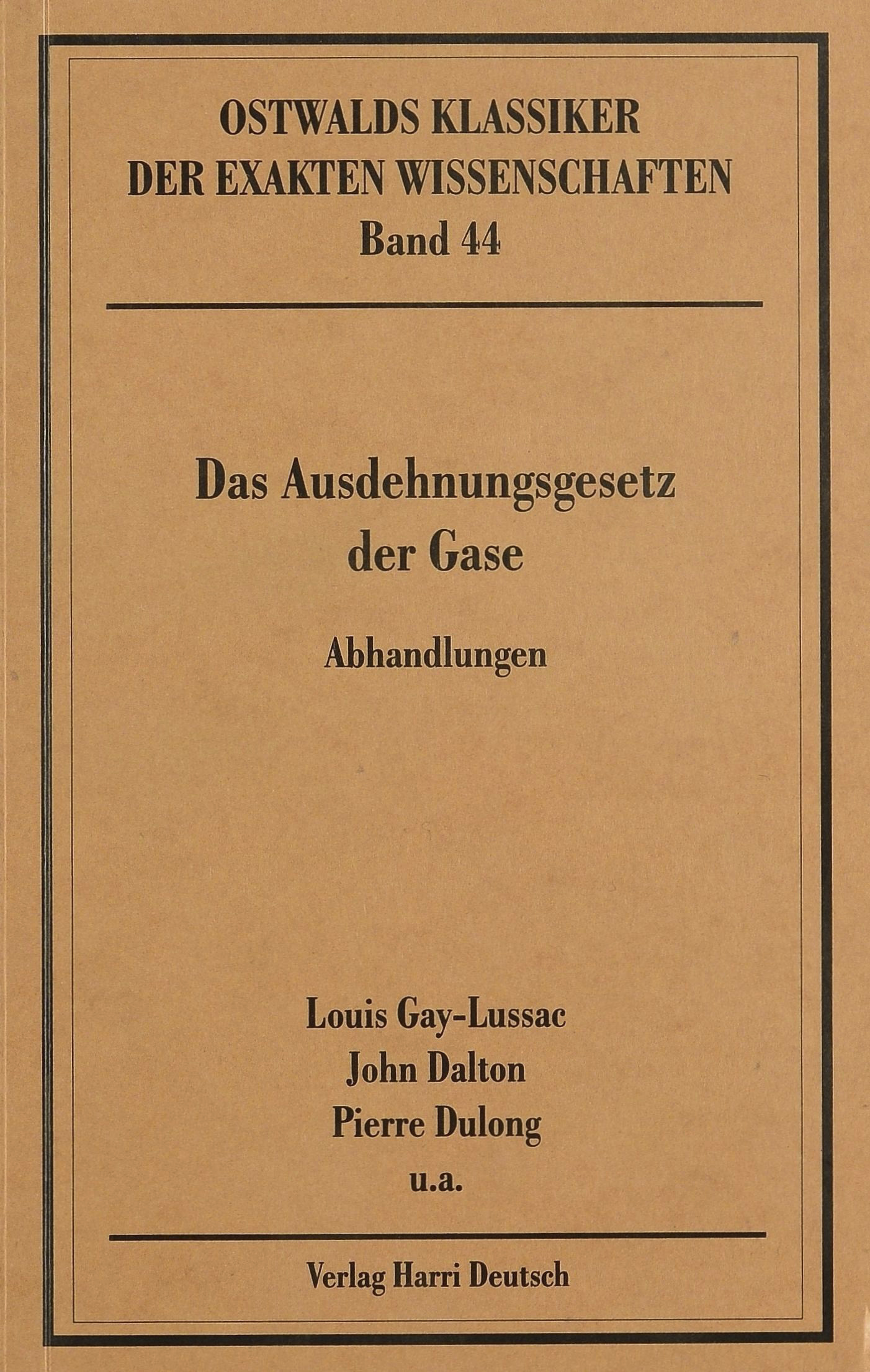 Das Ausdehnungsgesetz der Gase (Gay-Lussac, Dalton, Dulong)