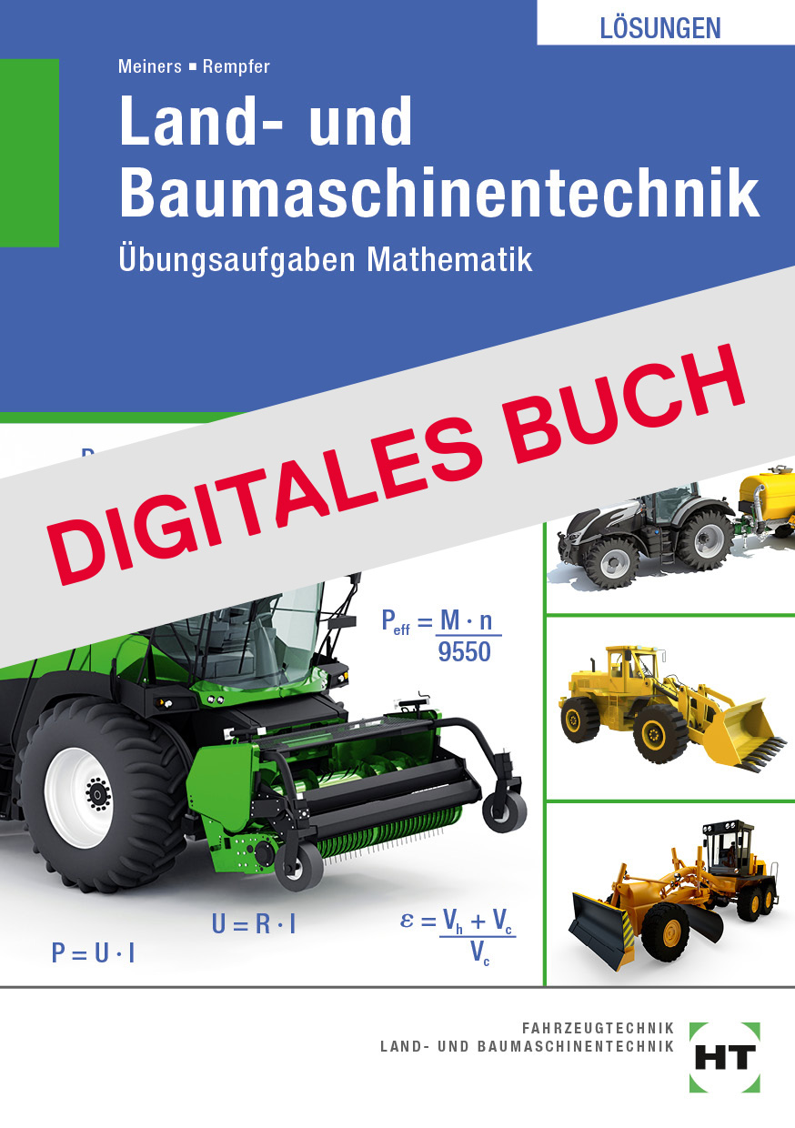 Lösungen zu 25315 Aufgaben Land- und Baumaschinentechnik: Mathe Digitales Buch
