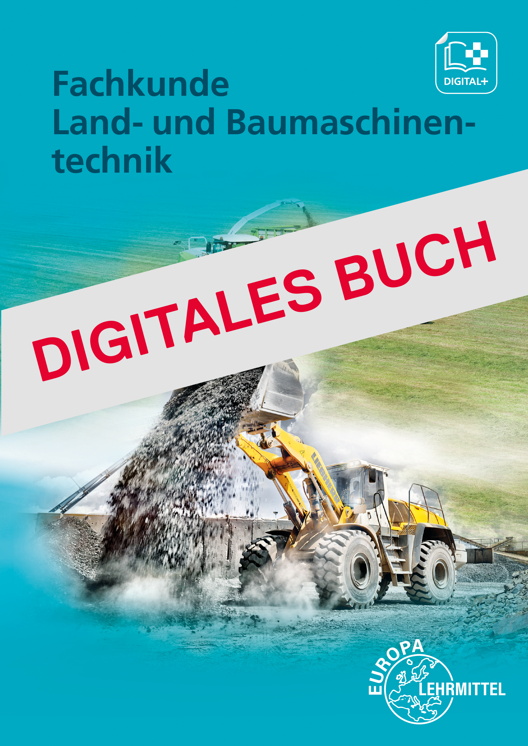 Fachkunde Land- und Baumaschinentechnik Digitales Buch