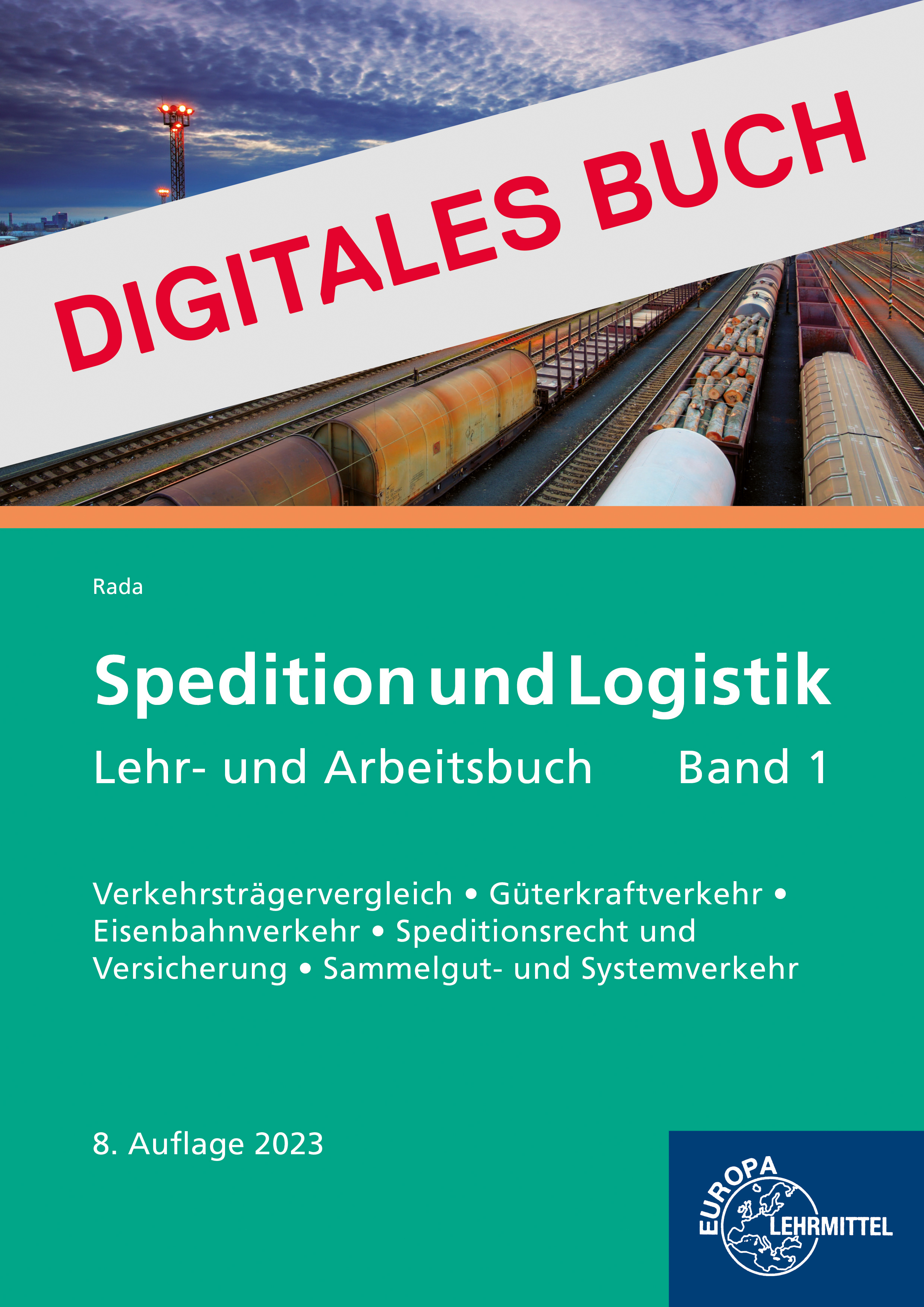 Spedition und Logistik Band 1 Grundlagen - Digitales Buch