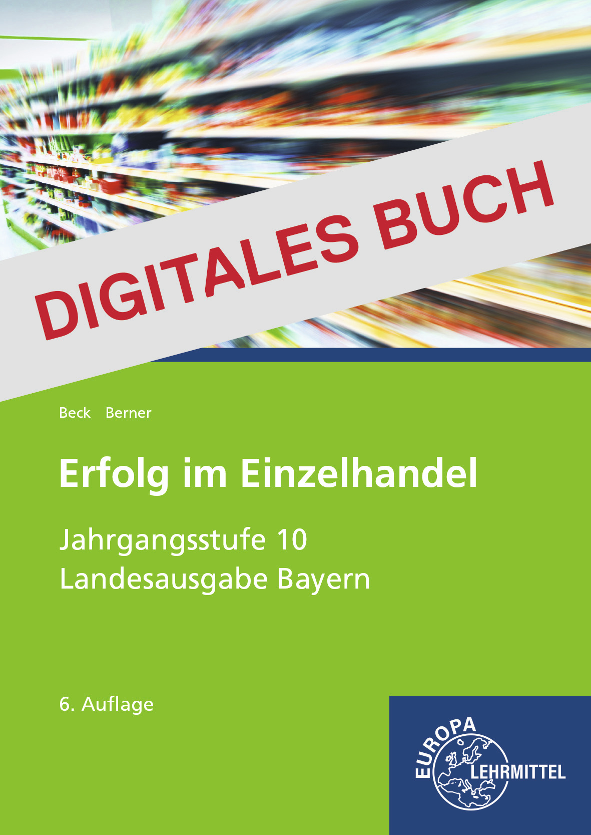 Erfolg im Einzelhandel Jgst. 10 (Bayernausgabe) - Digitales Buch
