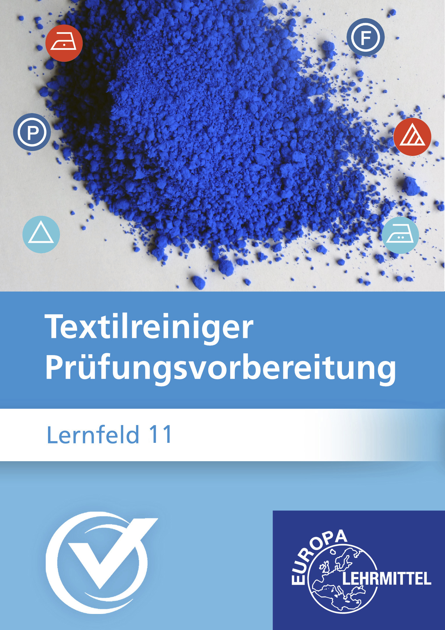 Prüfungsvorbereitung Textilreiniger - Lernfeld 11