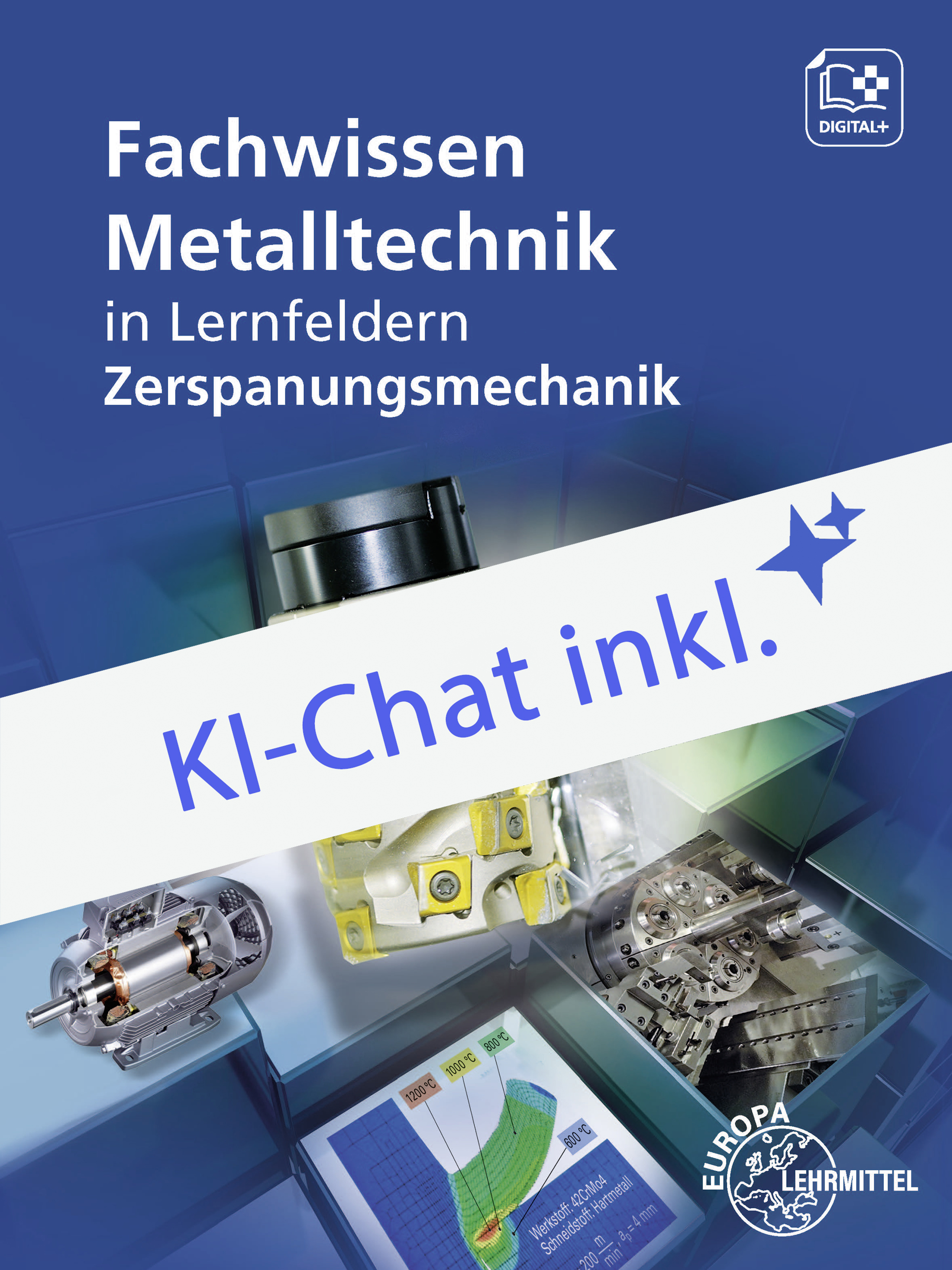 Fachwissen Metalltechnik in Lernfeldern Zerspanungsmechanik Digitales Buch