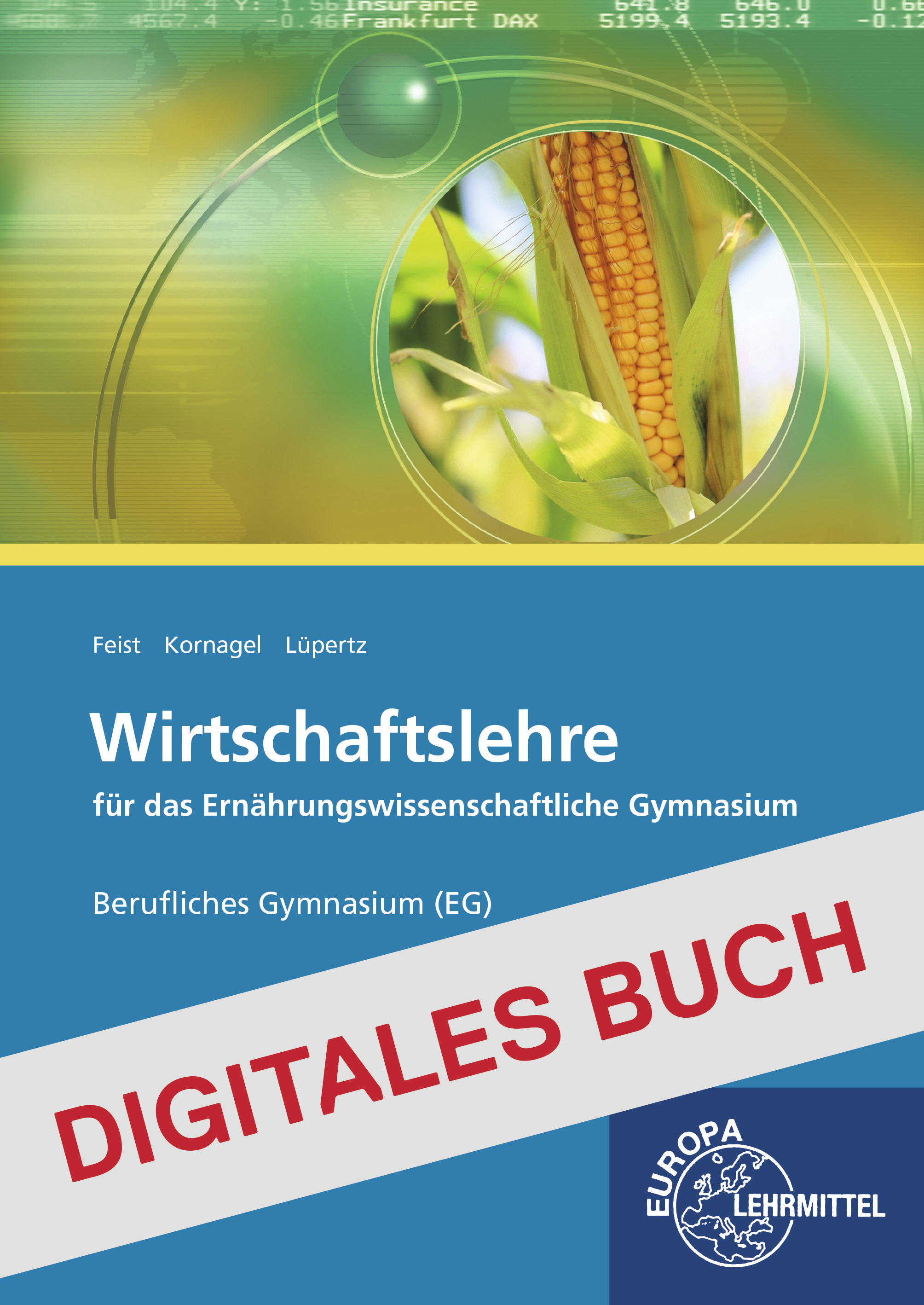 Wirtschaftslehre für das Ernährungswissenschaftliche Gymnasium - Digitales Buch