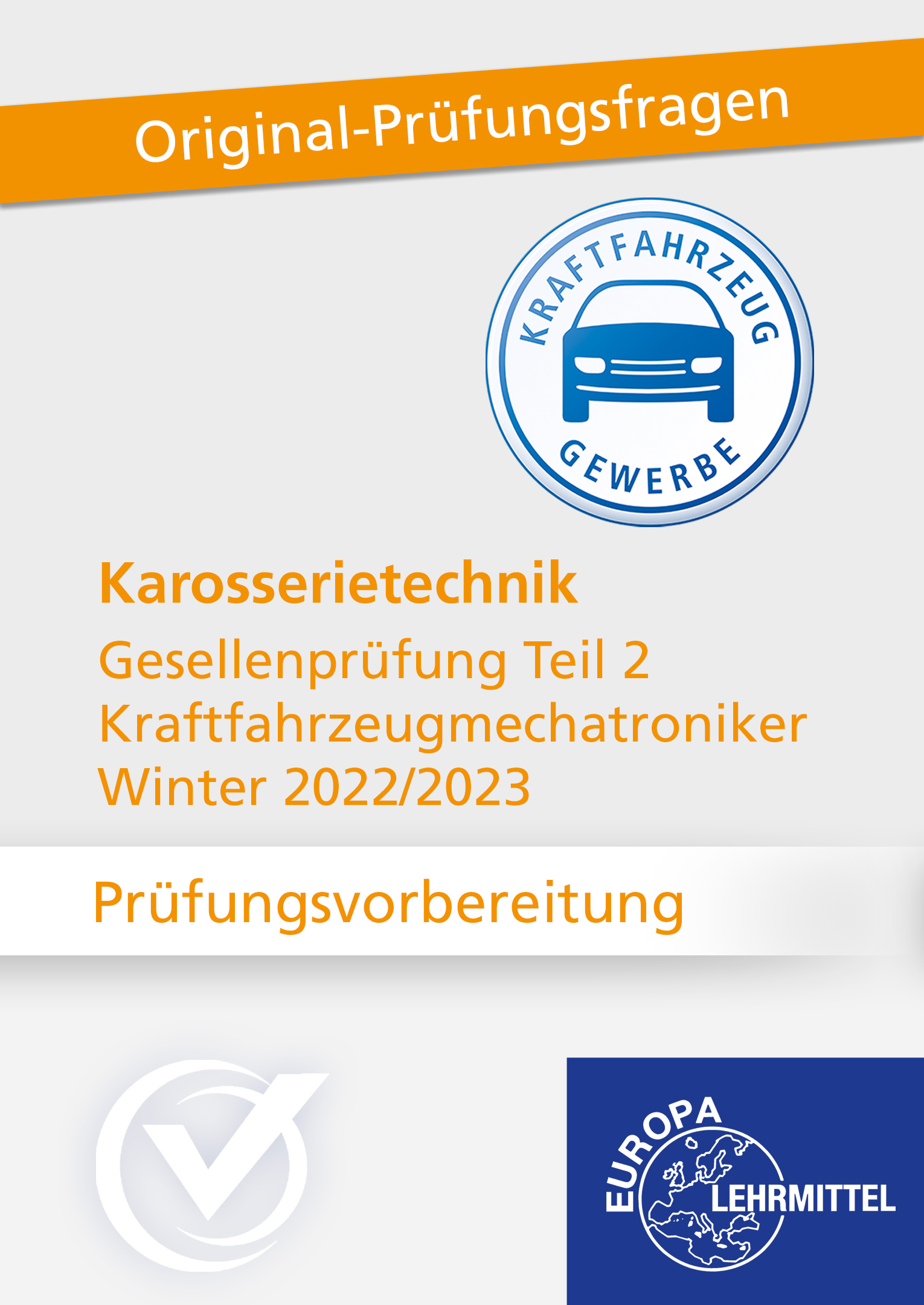 Prüfungsvorbereitung GP Teil 2 Karosserietechnik Winter 2022/2023 Online-Kurs