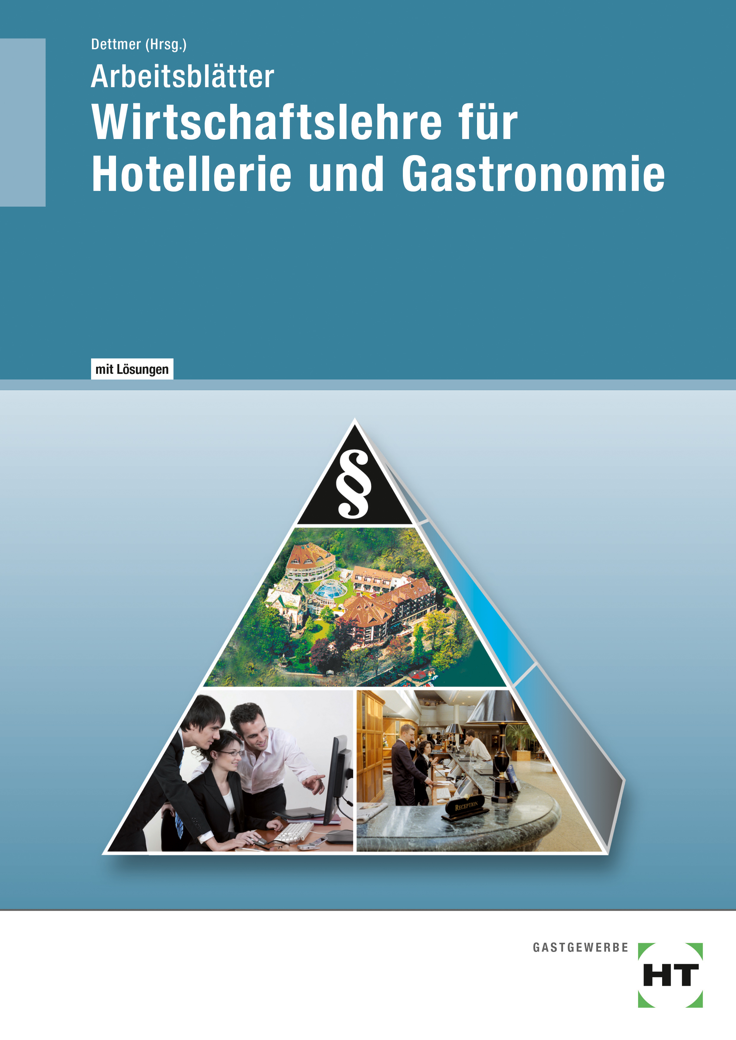 Wirtschaftslehre für Hotellerie und Gastronomie