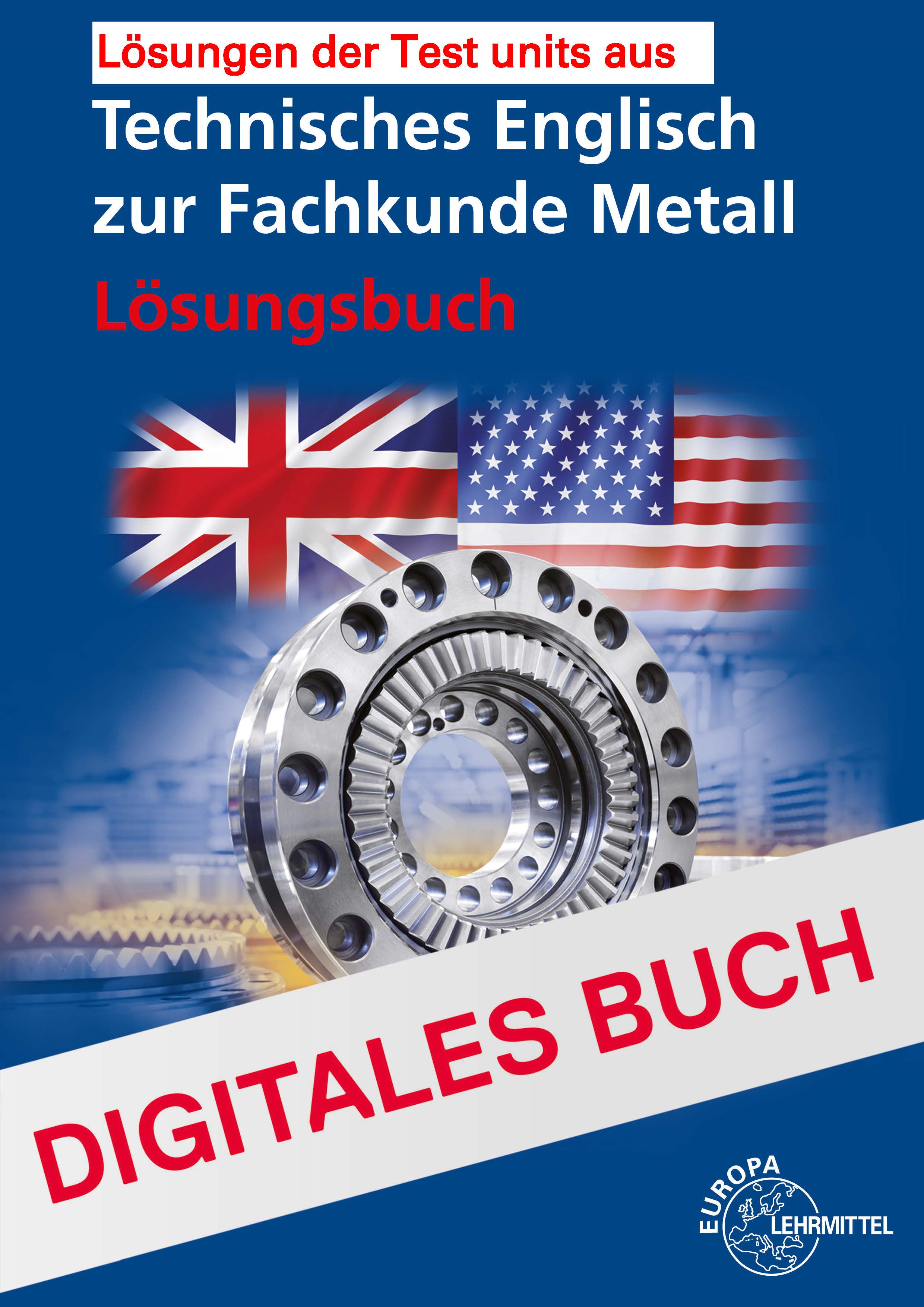 Lösungen Test Units aus Technisches Englisch Fachkunde Metall - Digitales Buch