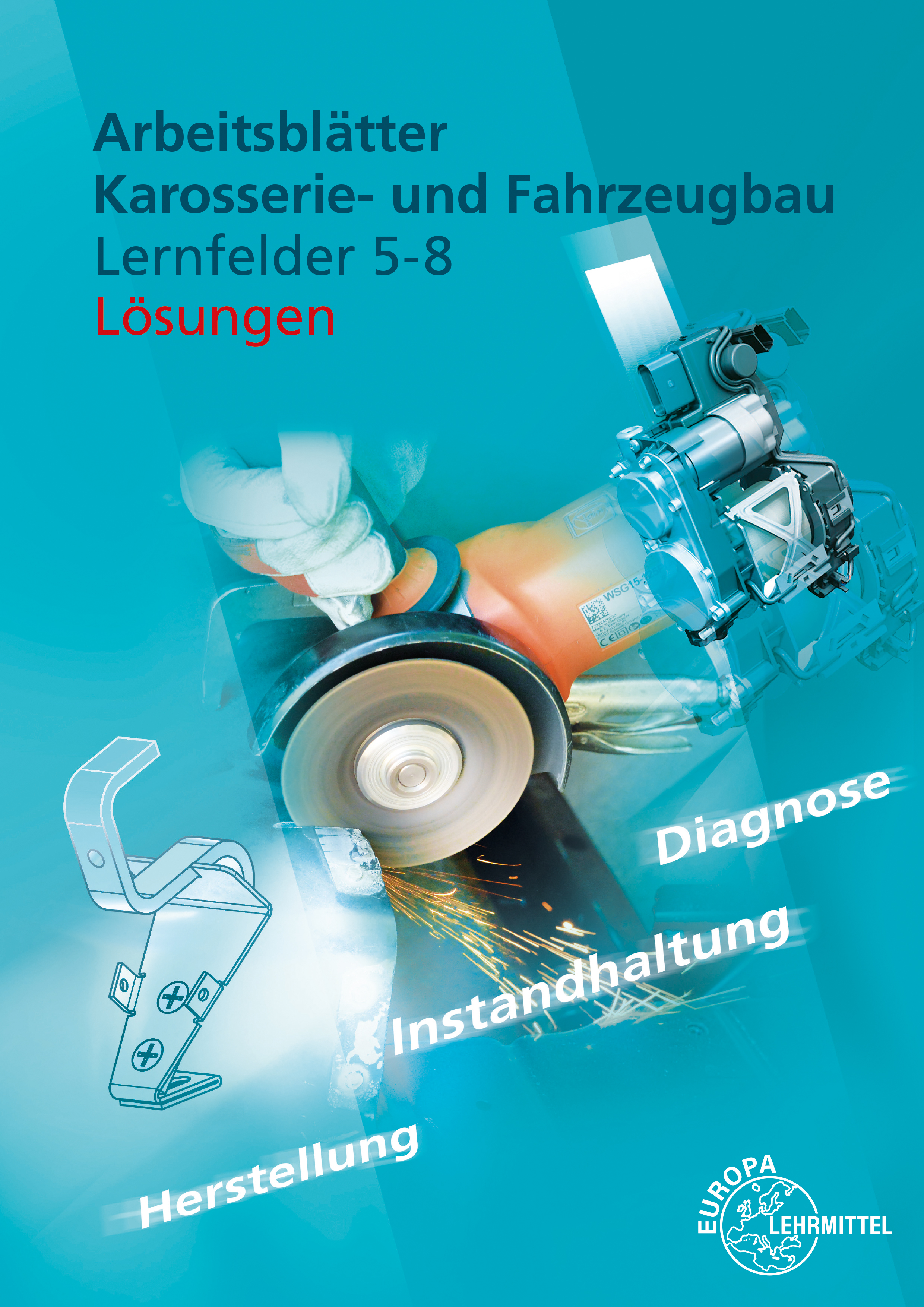 Lösungen zu 20334 Arbeitsblätter Karosserie- und Fahrzeugbau LF 5-8