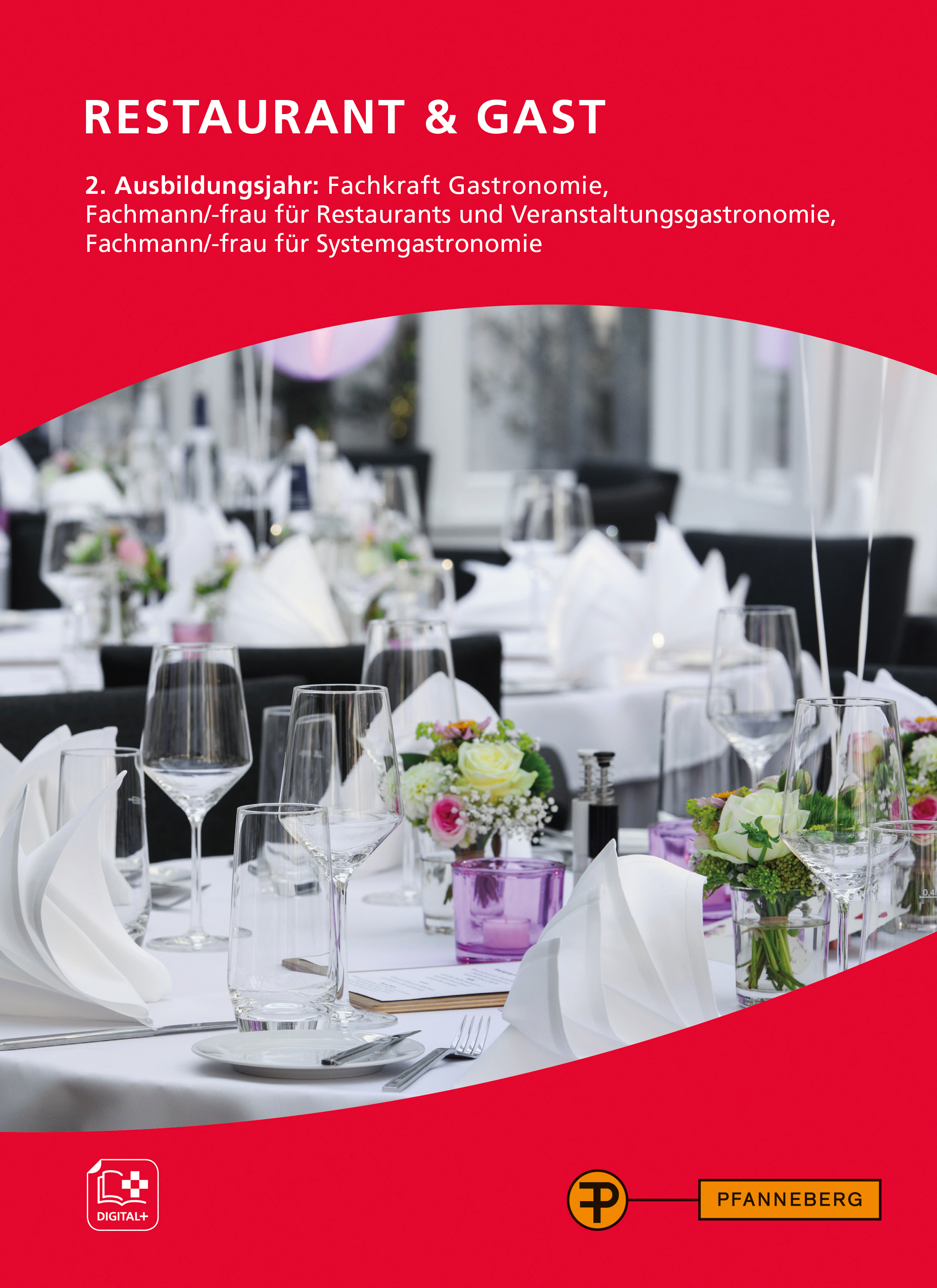 Restaurant & Gast – Restaurantberufe 2. Ausbildungsjahr