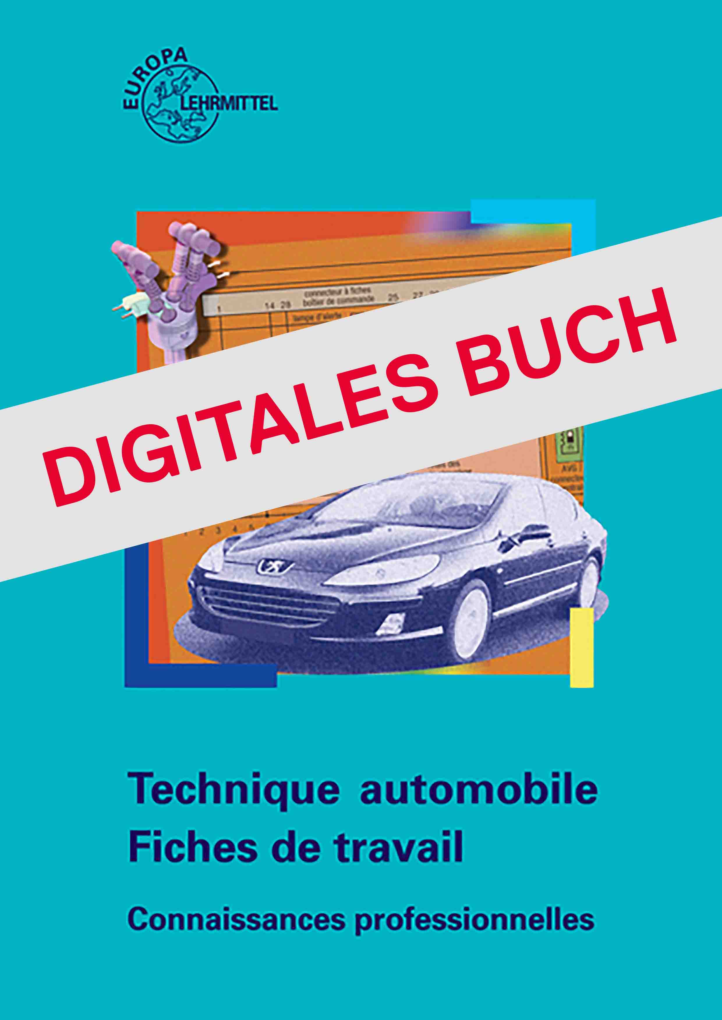 Fiches de travail - Technique automobile - Connaissances professionnelles Digitales Buch