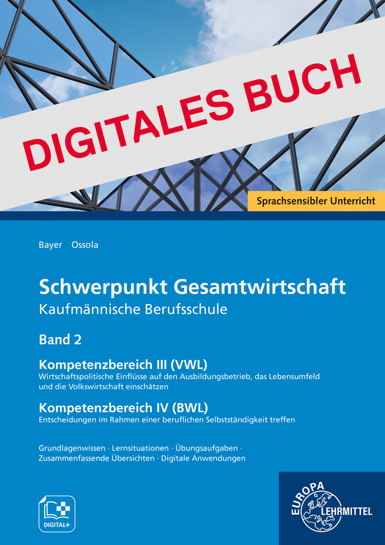 Schwerpunkt Gesamtwirtschaft Kfm. Berufsschule, Bd. 2 BWL/VWL Digitales Buch