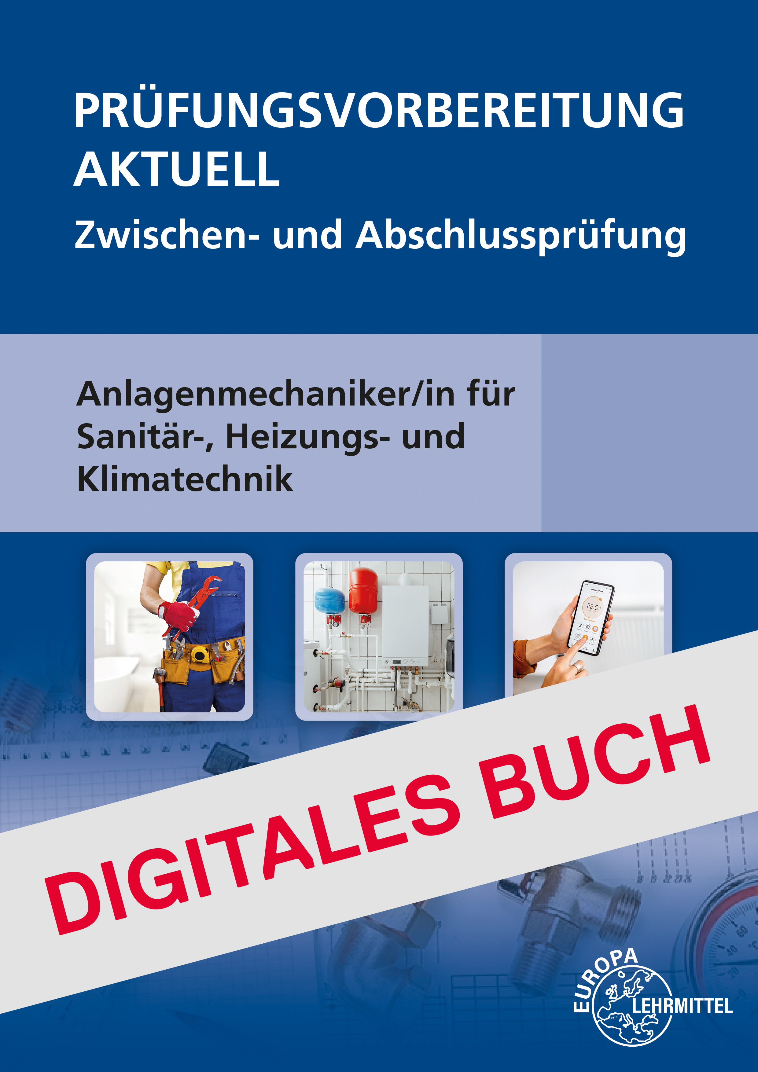 Prüfungsvorbereitung aktuell Anlagenmechaniker/-in - Digitales Buch