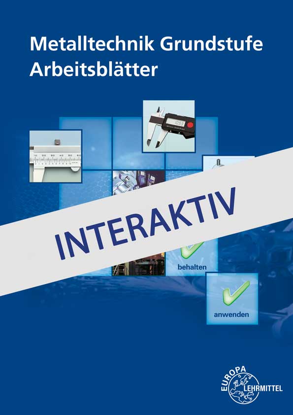 Metalltechnik Grundstufe Arbeitsblätter - interaktiv digital