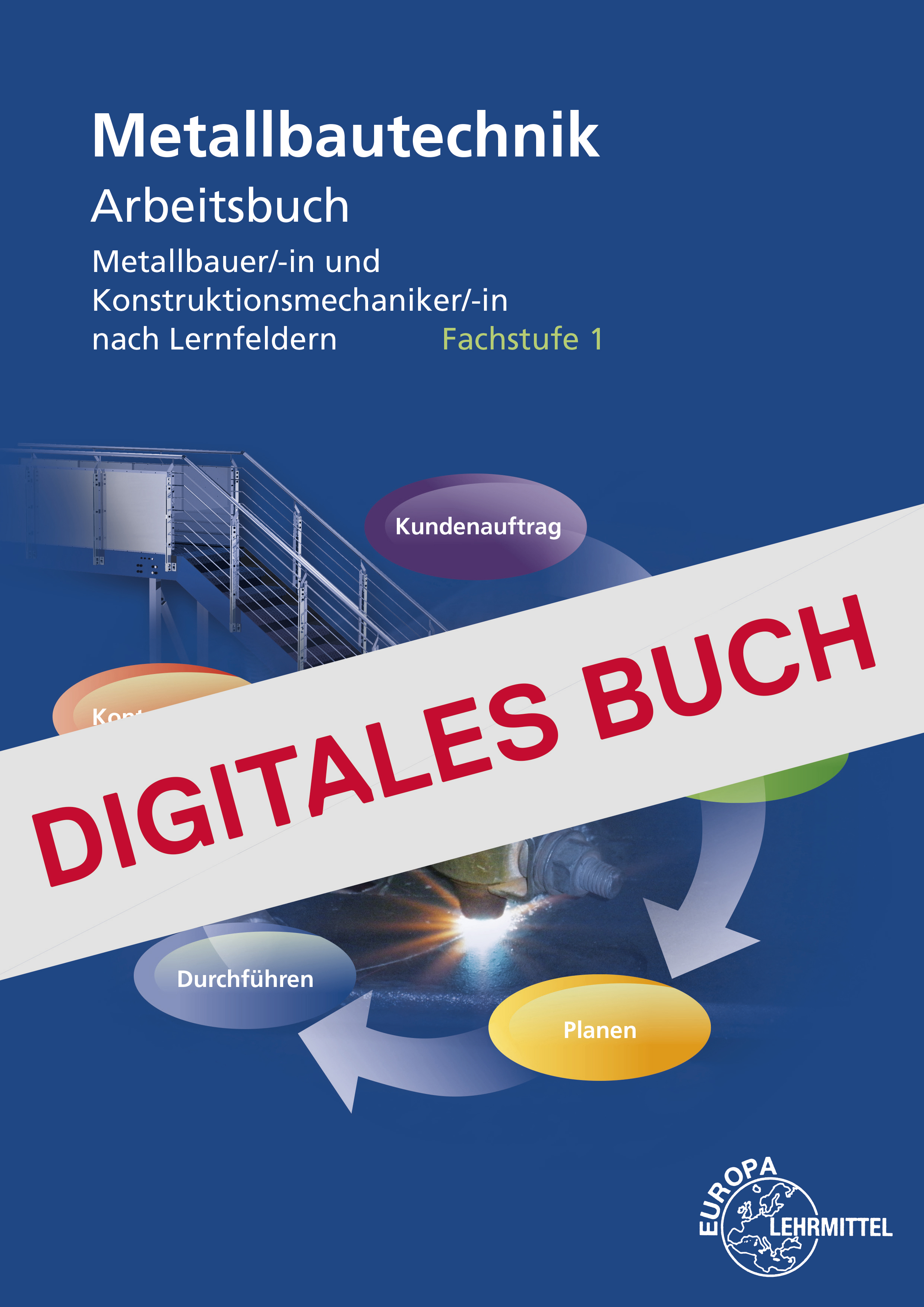 Arbeitsbuch Metallbautechnik Fachstufe 1 - Digitales Buch
