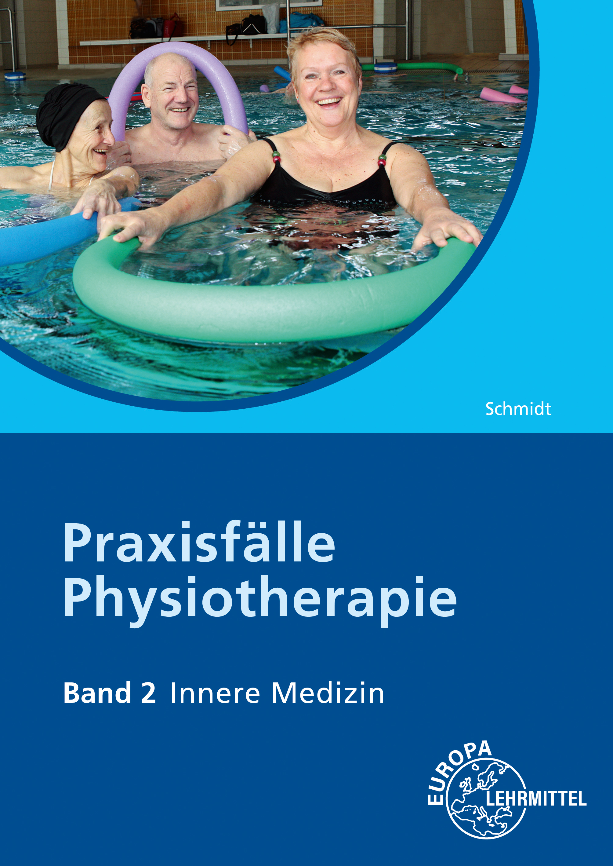 Praxisfälle Physiotherapie, Band 2, Innere Medizin