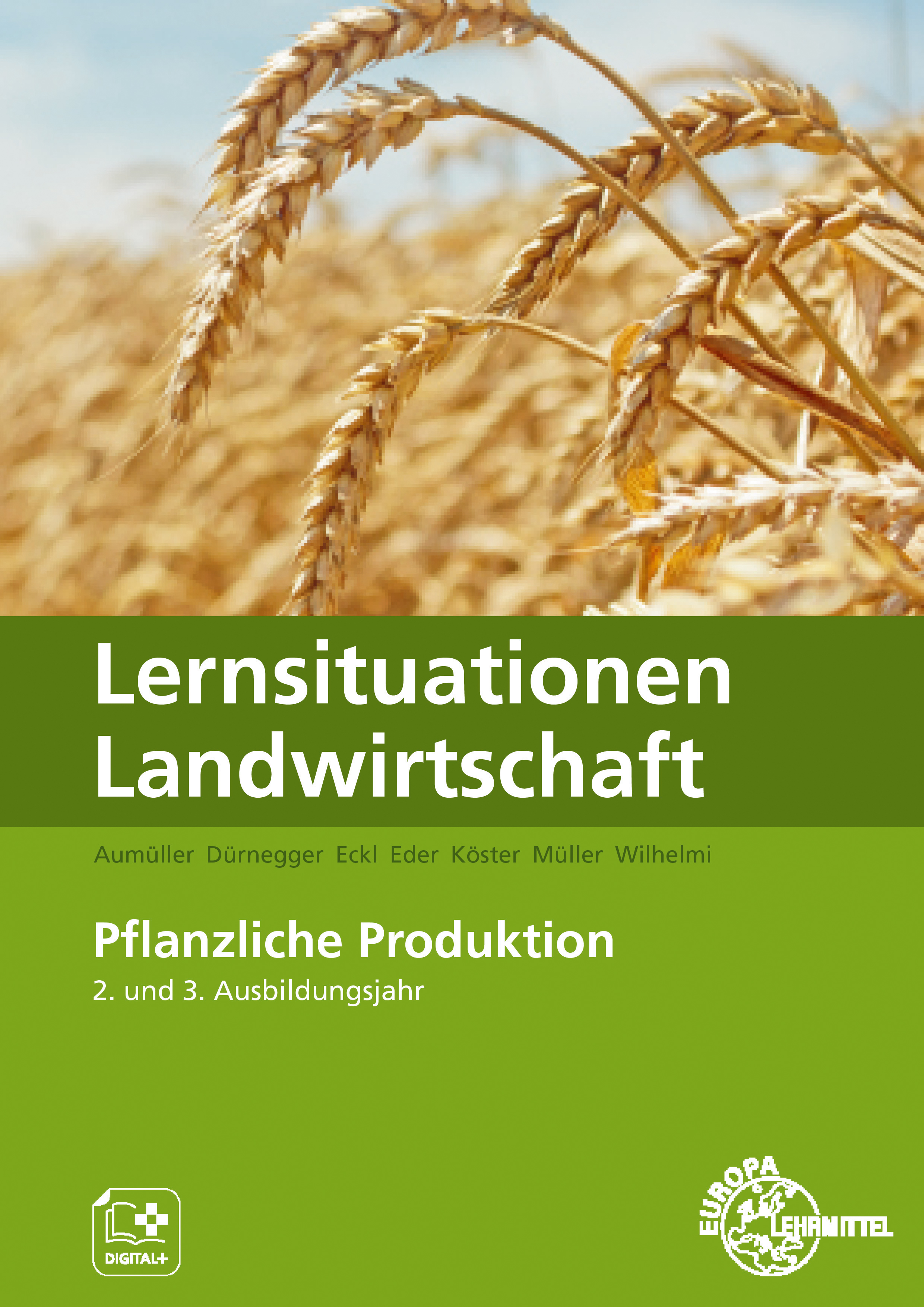 Lernsituationen Landwirtschaft Band 2 - Pflanzliche Erzeugung